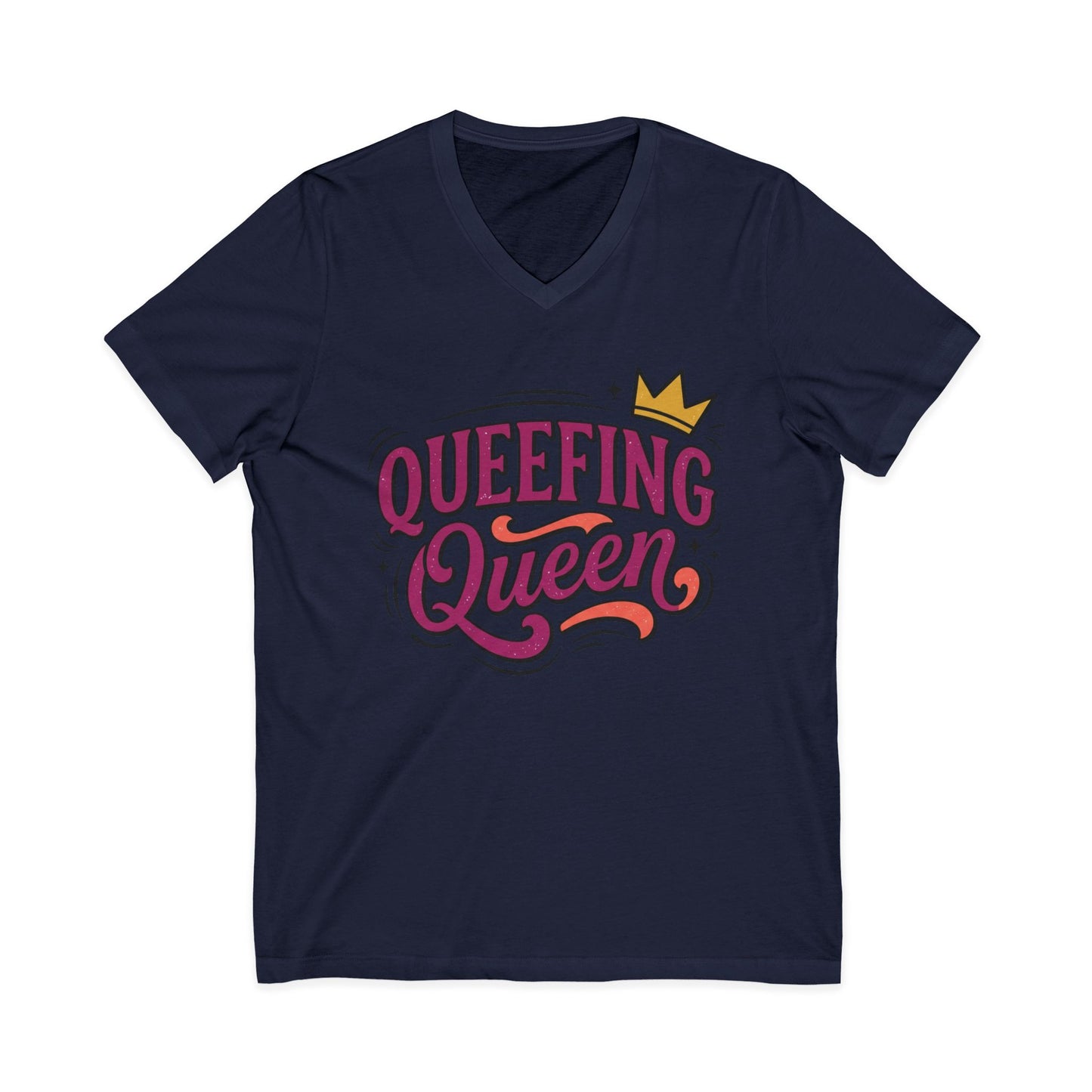 Queefing Queen V-Neck Tee Printify