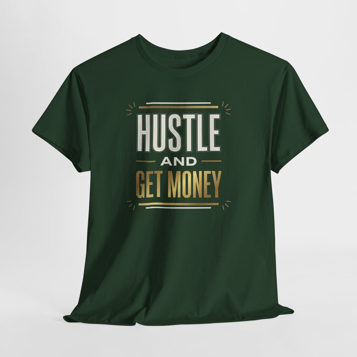 Hustle and Get Money Tee - Motivational Streetwear Graphic T-Shirt