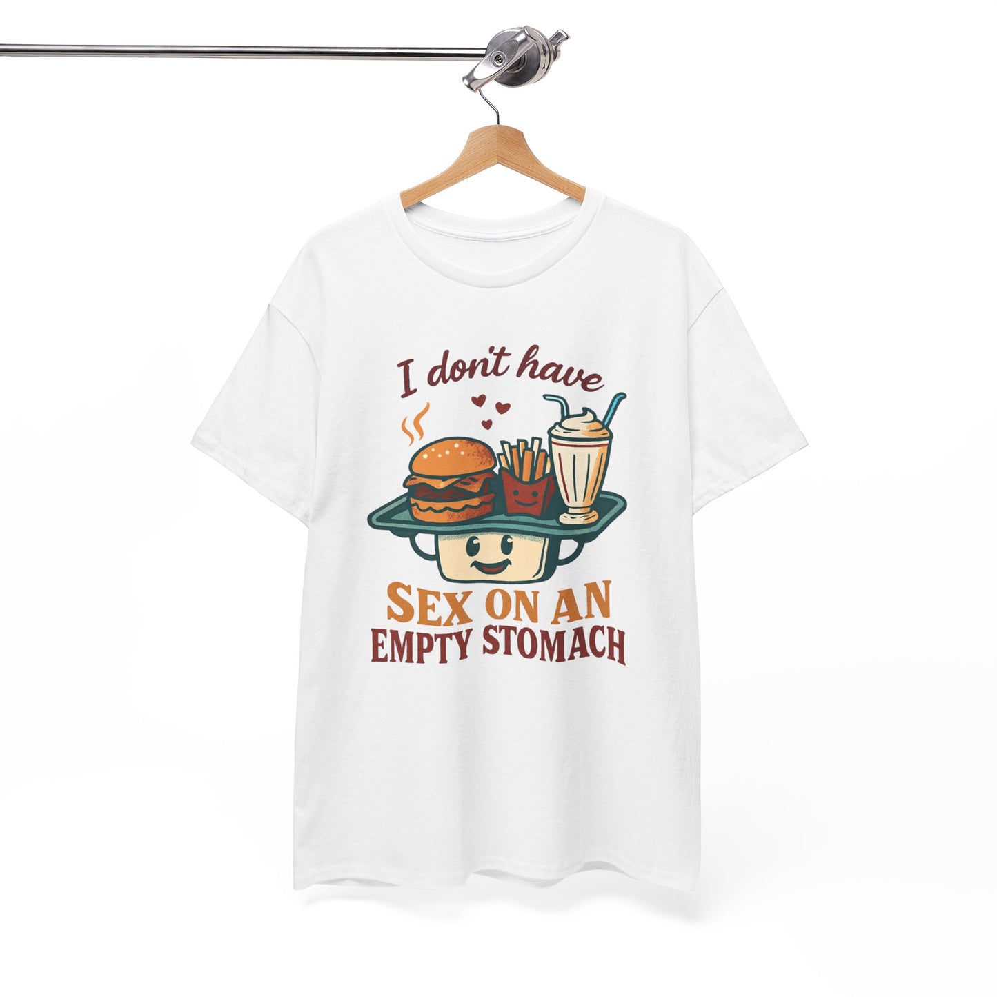 "I Don't Have Sex on an Empty Stomach" Burger & Milkshake Funny T-Shirt