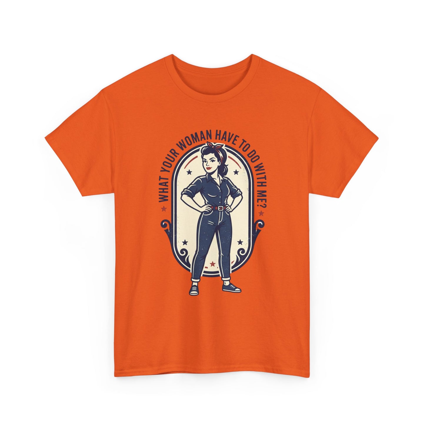 'What Your Woman Have To Do With Me?' Retro Pin-Up Graphic Tee