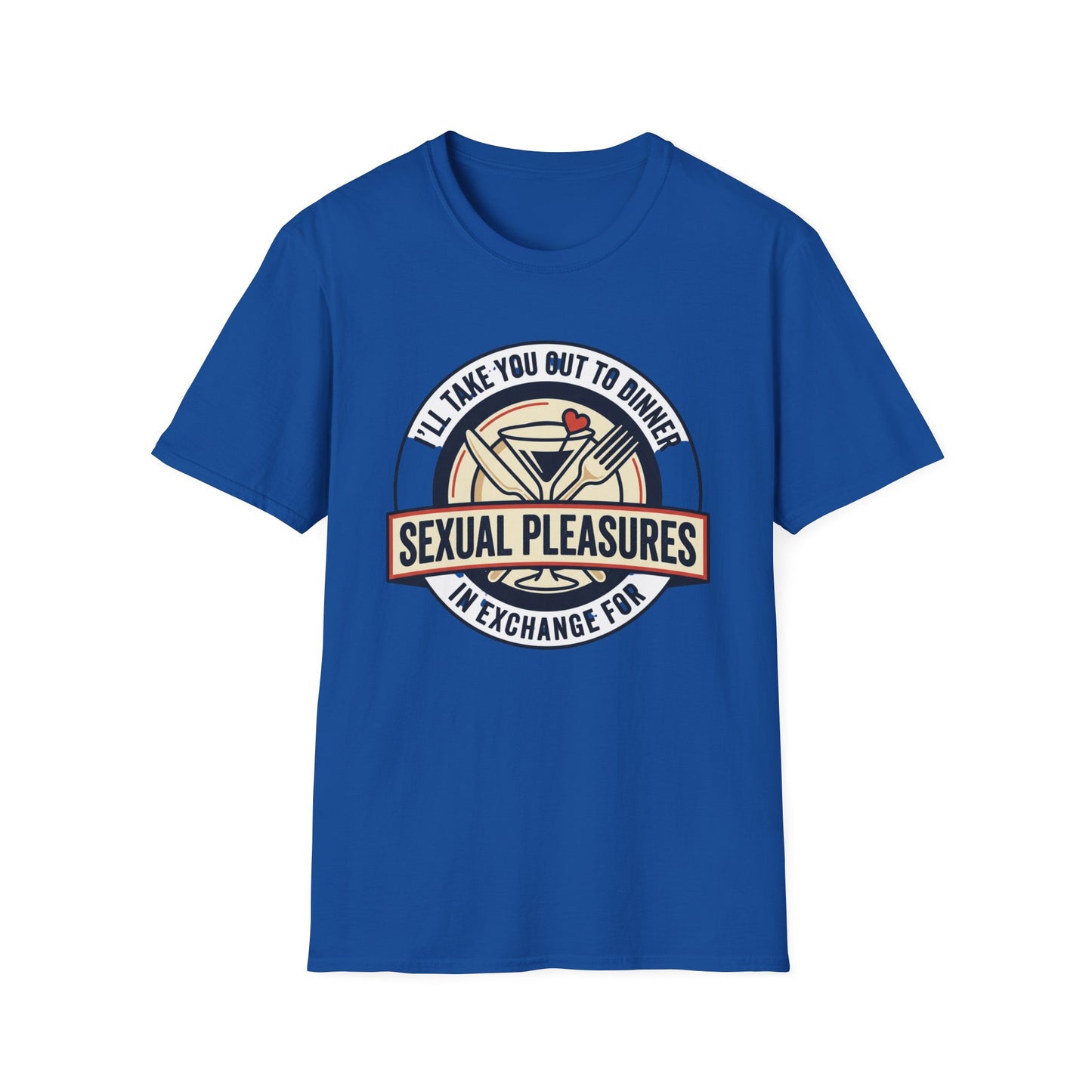 "I’ll Take You Out to Dinner" Sexual Pleasures Graphic Tee