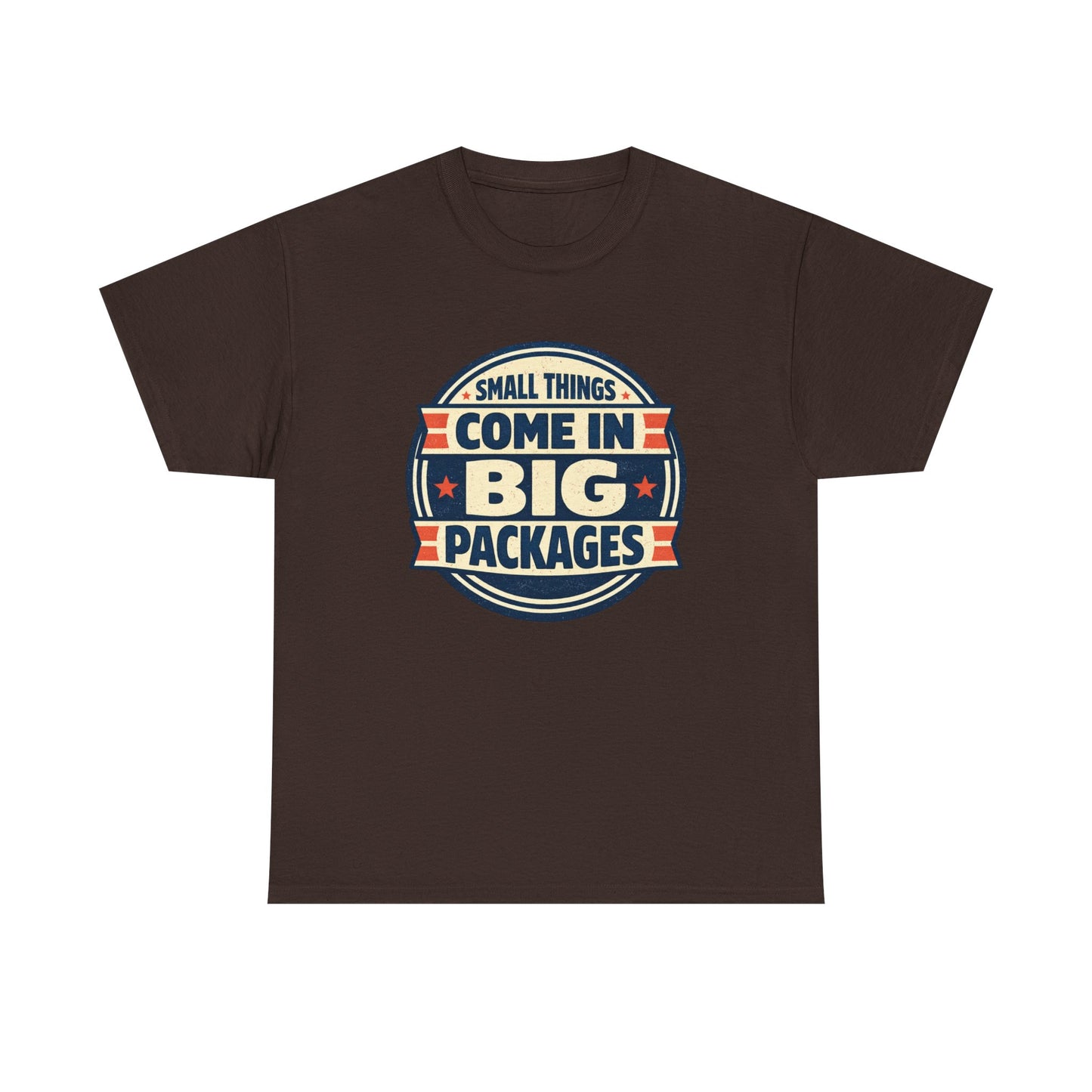 T-Shirt — "Small Things Come in Big Packages" Retro Badge Tee
