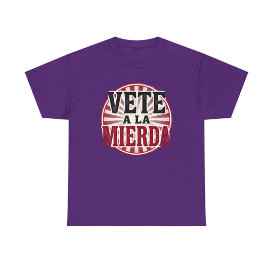 Vete a la Mierda Graphic Tee – Bold Spanish Statement Shirt