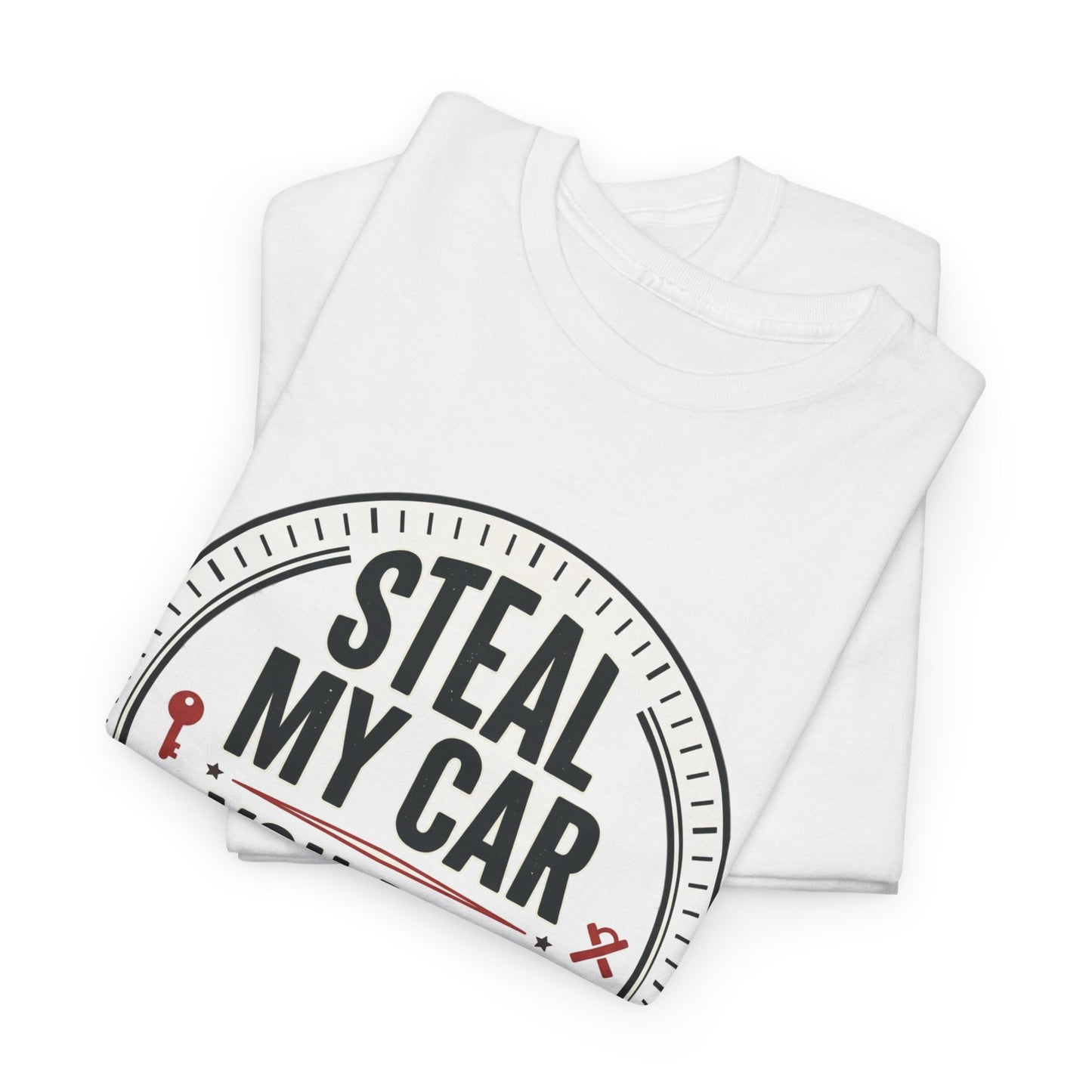 “Steal My Car You May Get Shot” Funny Garage & Car Owner Tee