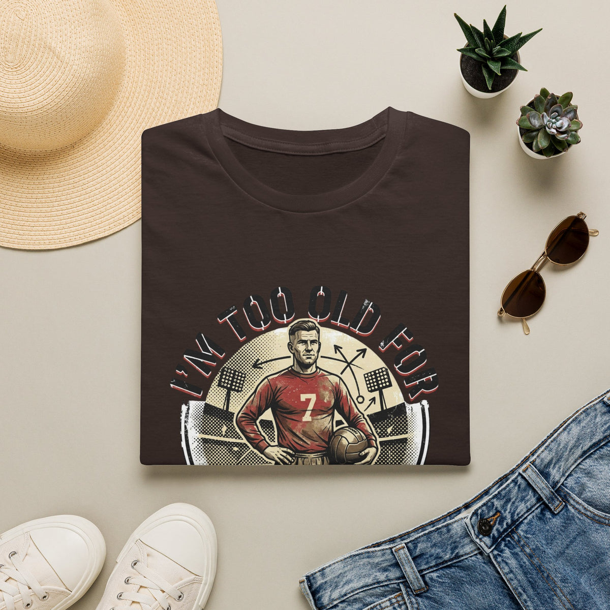 I'm Too Old for Games T-Shirt — Vintage Football Player Retro Tee