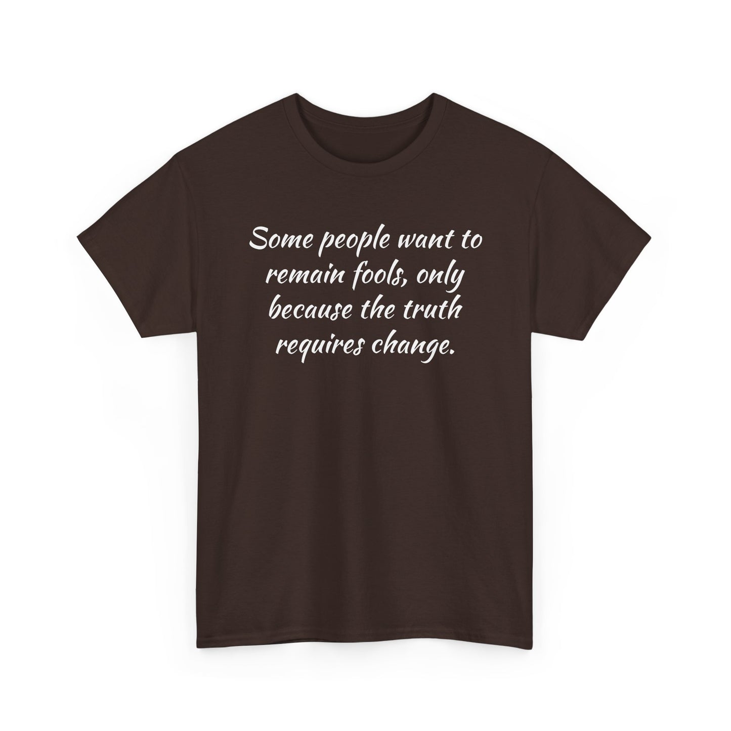 Truth Requires Change