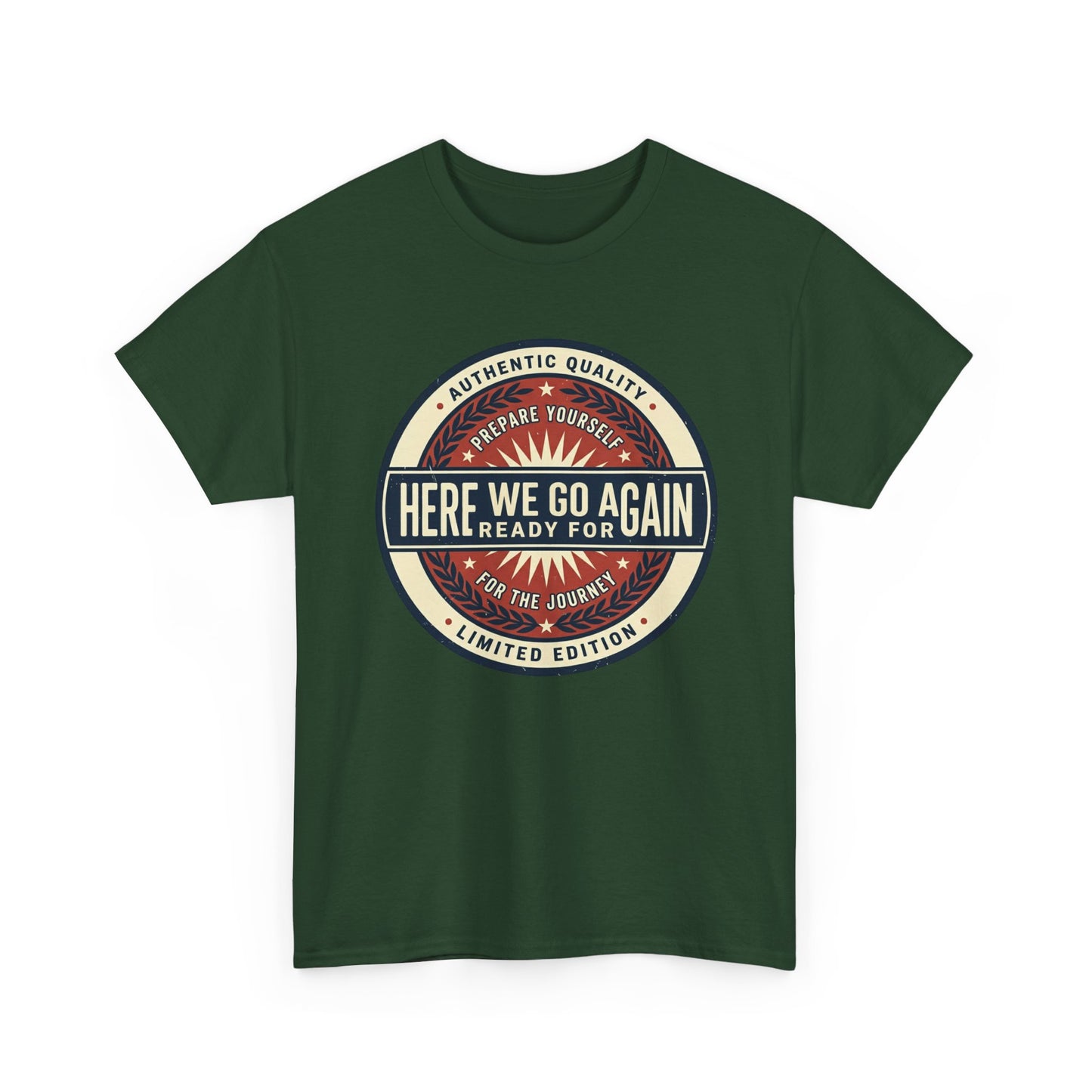 Here We Go Again Vintage Badge Tee — Retro Adventure Graphic T-Shirt