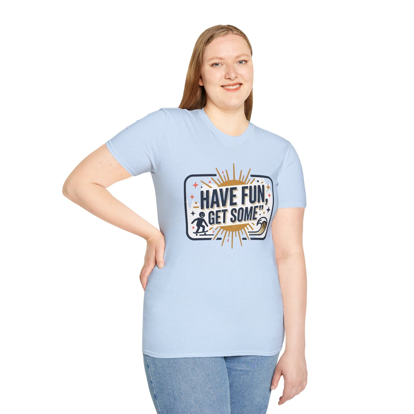 Have Fun, Get Some T-Shirt — Retro Surf & Skate Graphic Tee