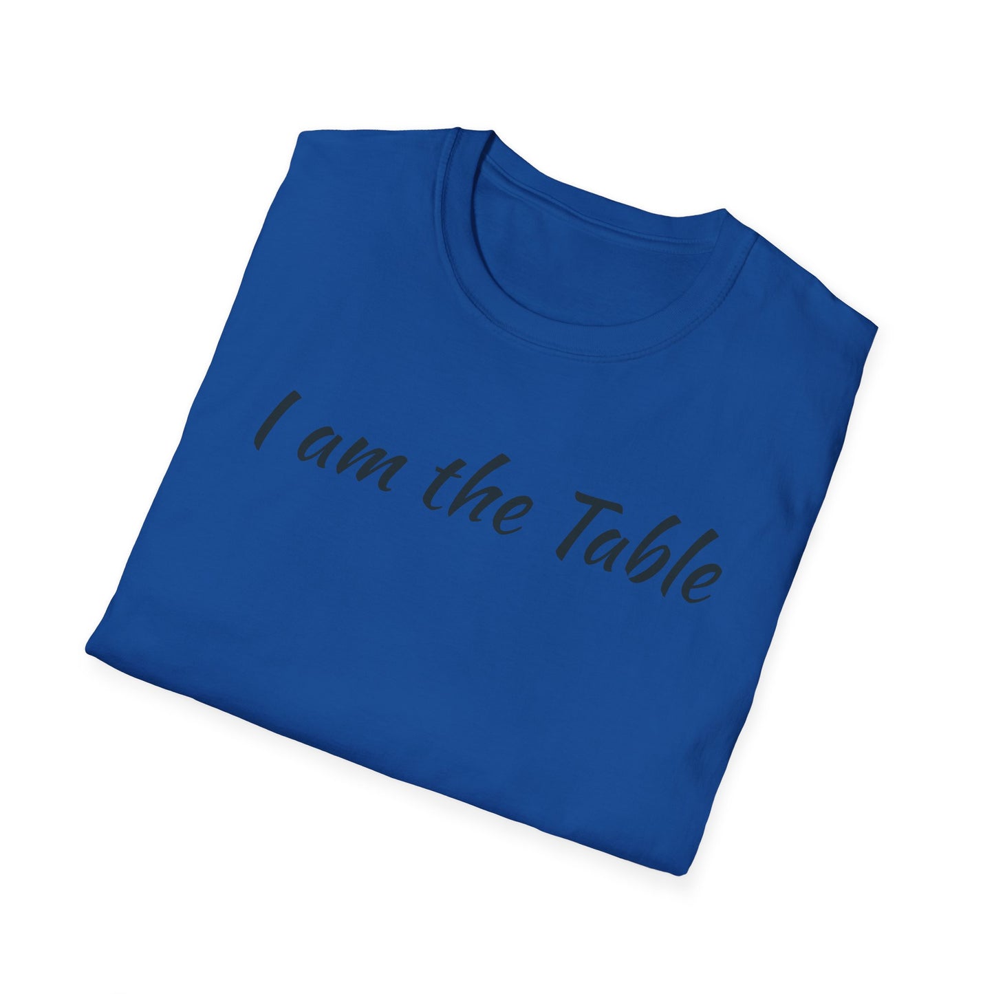 I am the Table