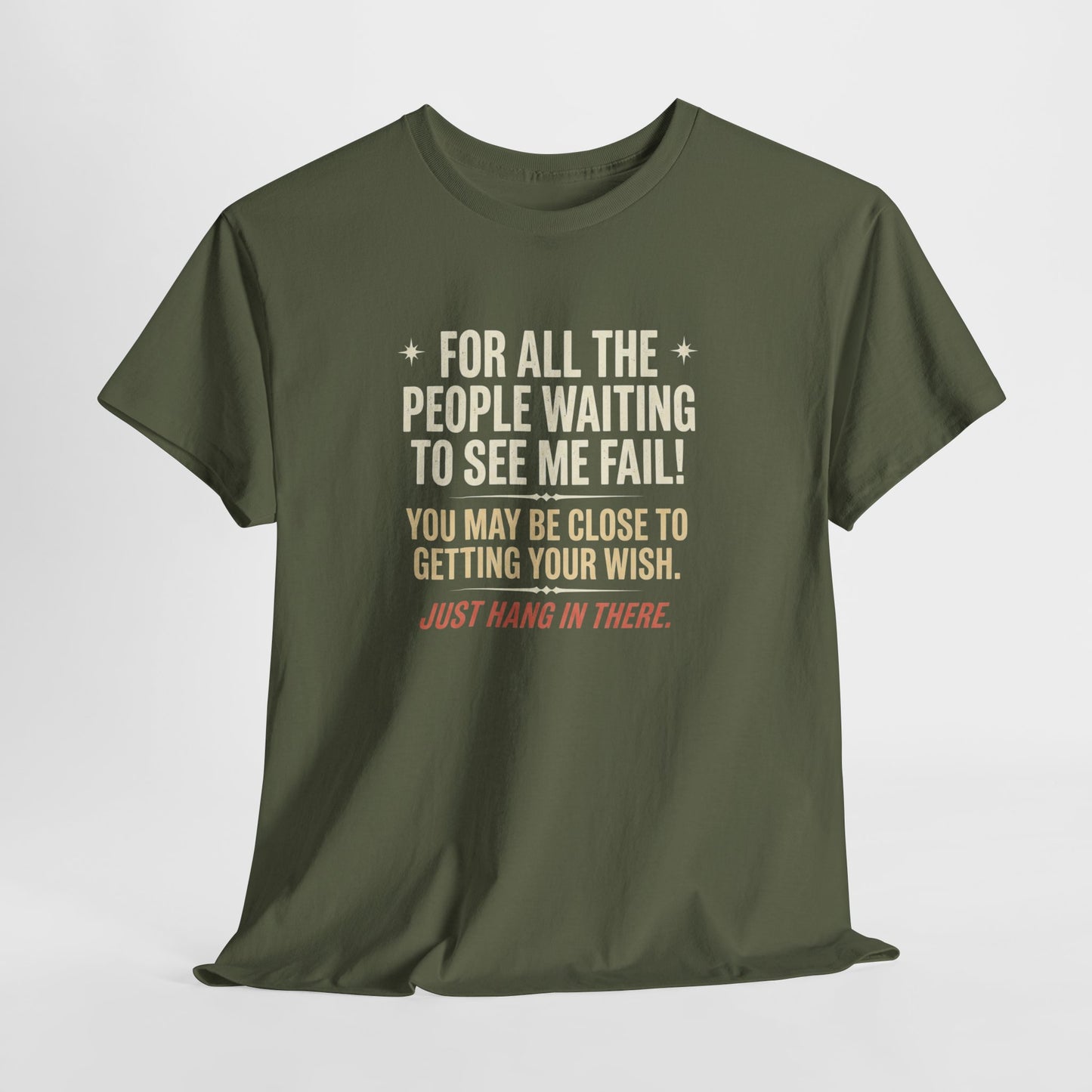 “For All The People Waiting To See Me Fail” Inspirational Shirt-Motivational Graphic Tee —