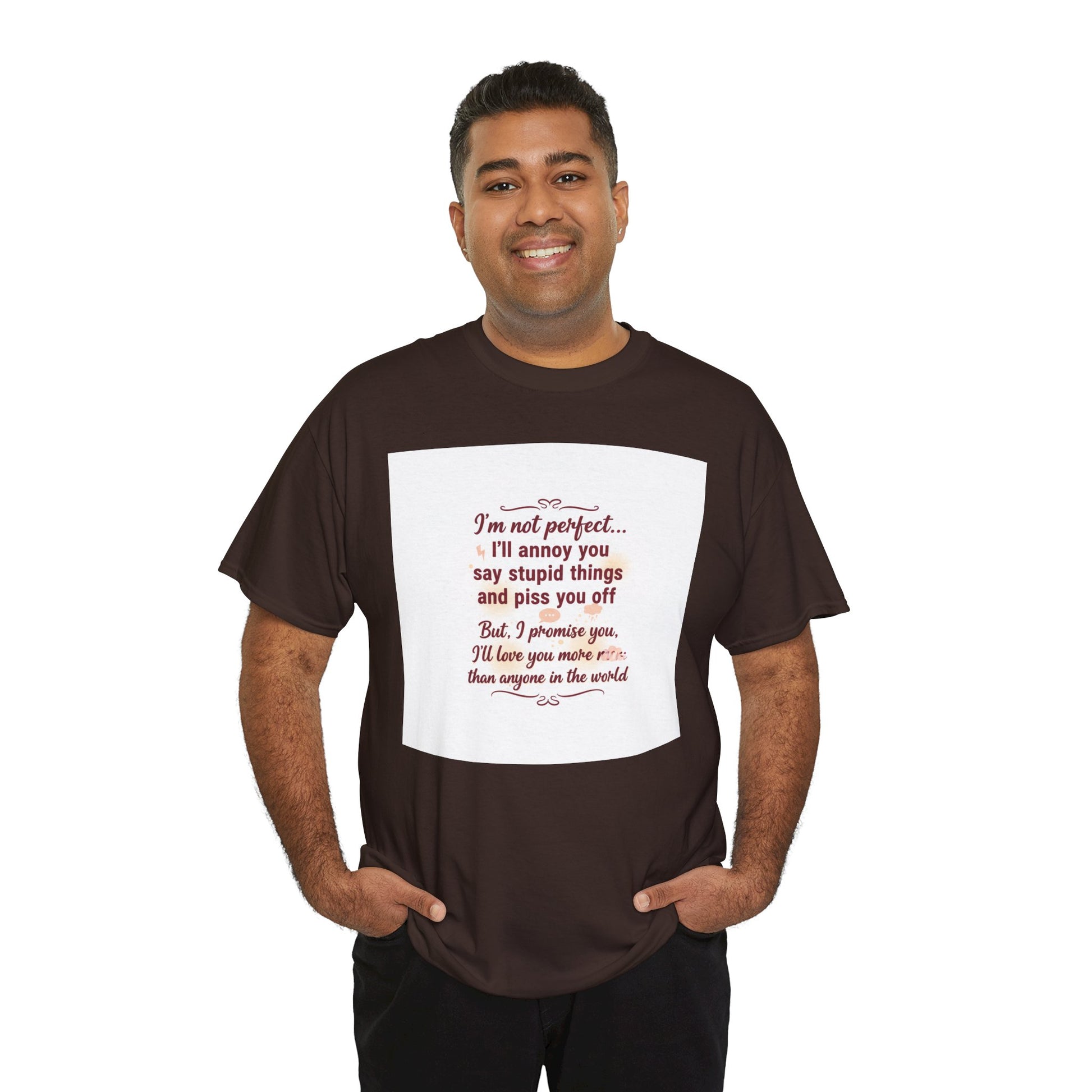 Funny Relationship Tee — “I’m Not Perfect… I’ll Annoy You” Couples T‑Shirt Printify