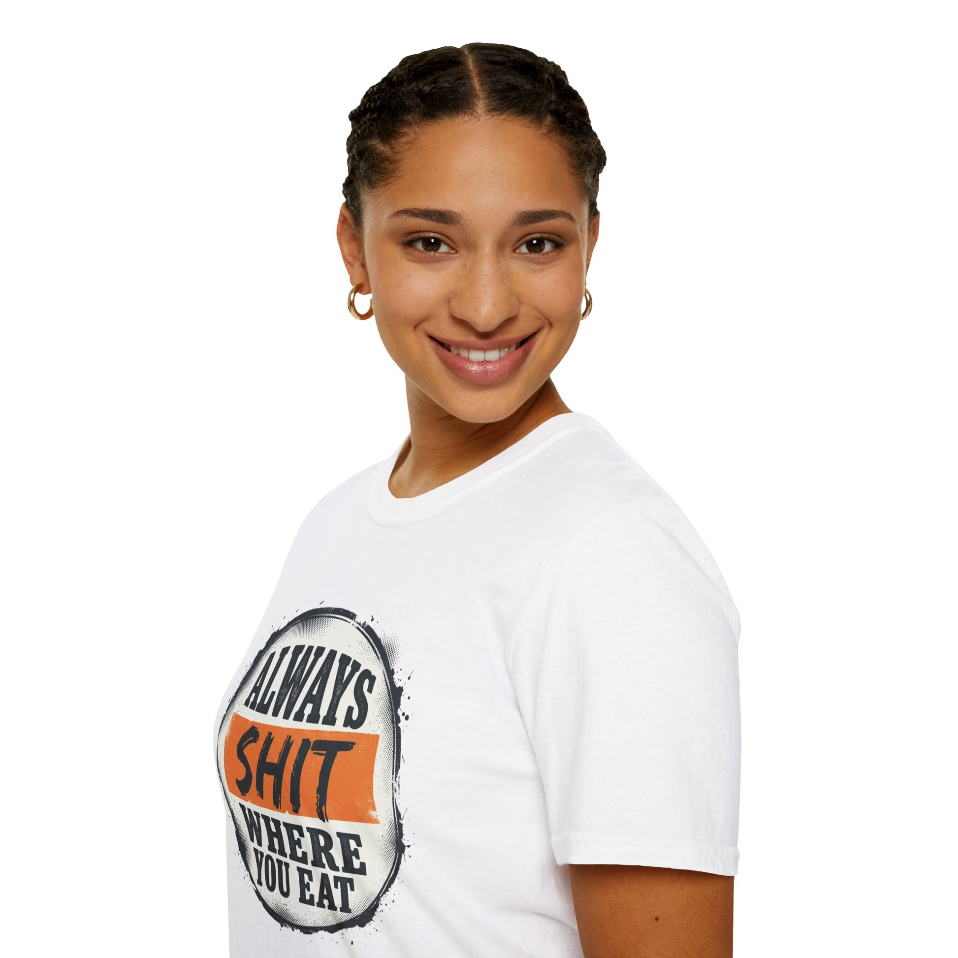 T-Shirt — Funny "Always Shit Where You Eat" Graphic Tee Printify
