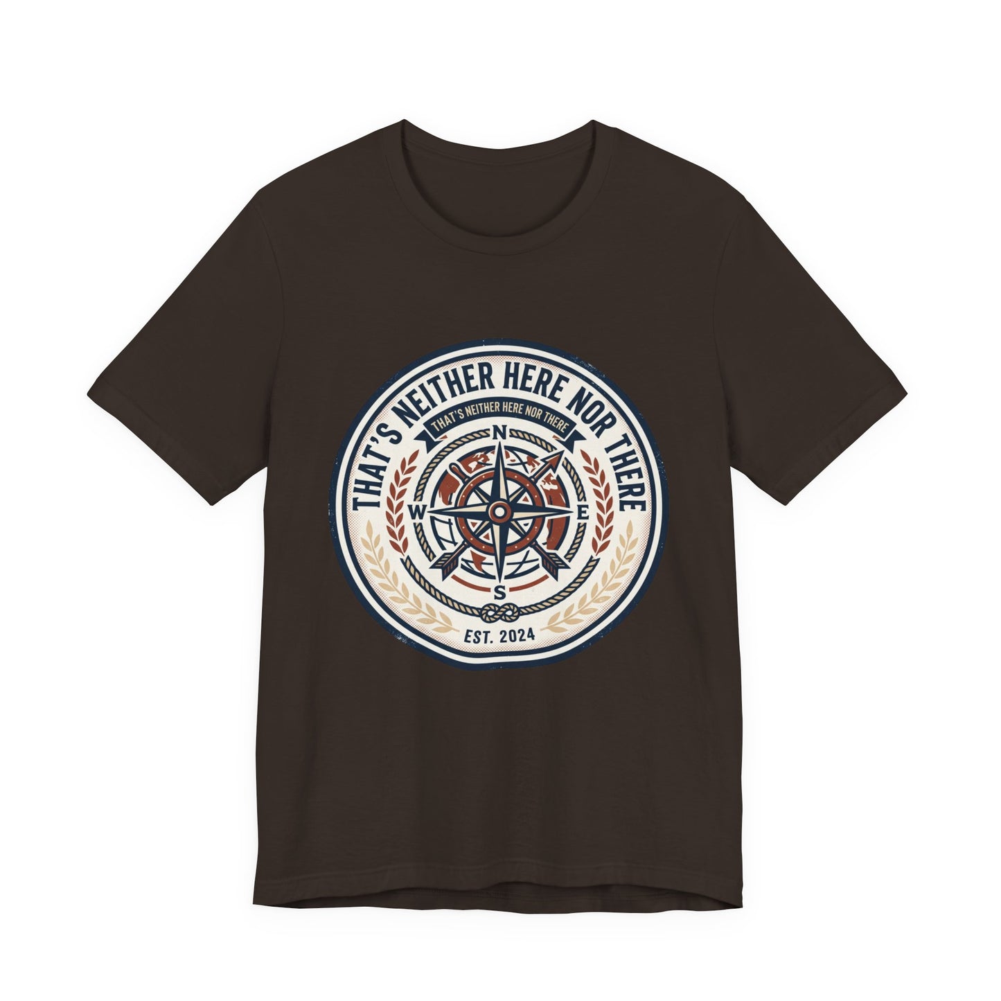 Compass Graphic Tee — "That's Neither Here Nor There" Nautical Adventure T‑Shirt