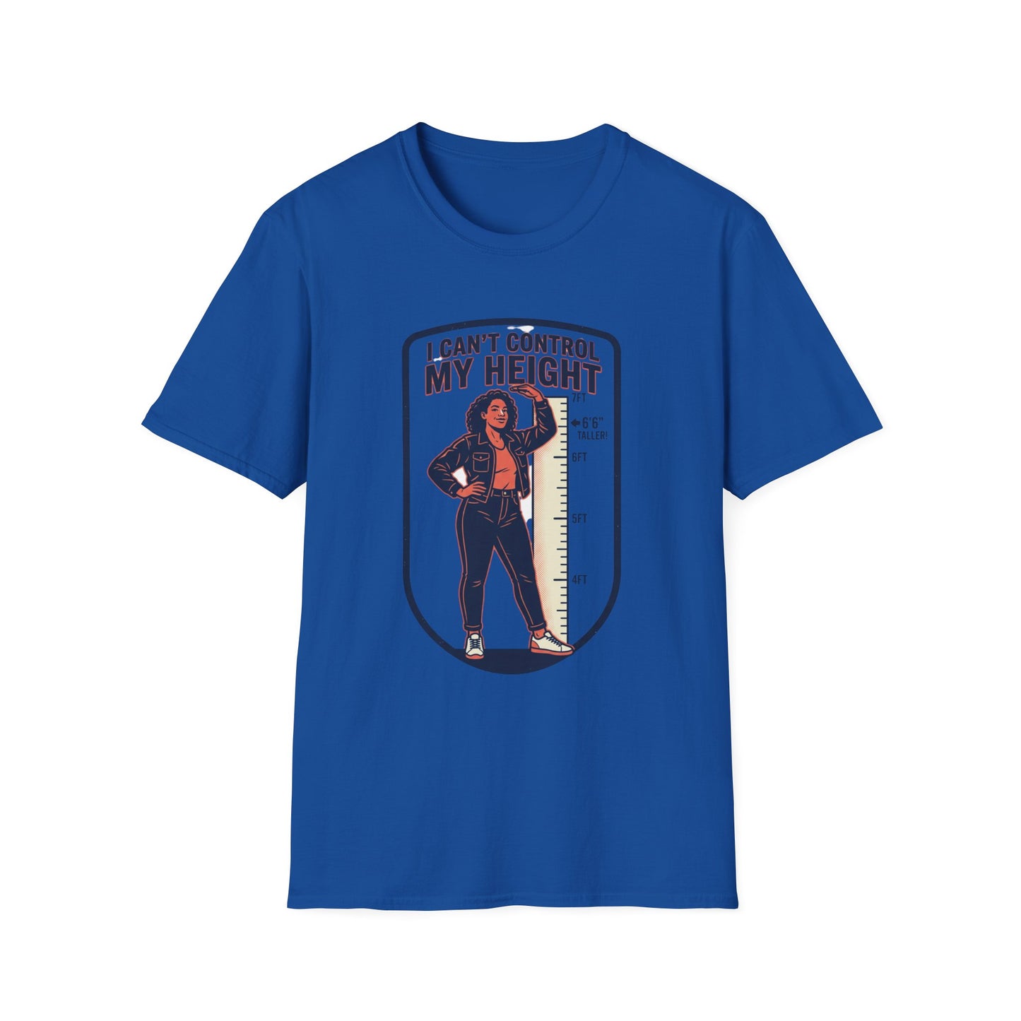 "I Can't Control My Height" Funny Tall Woman Graphic Tee