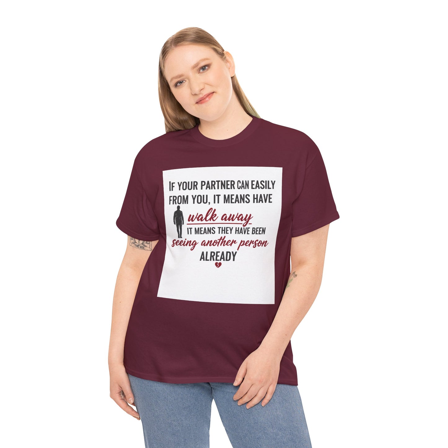 T‑Shirt — “If Your Partner Can Easily Walk Away” Relationship Quote Tee