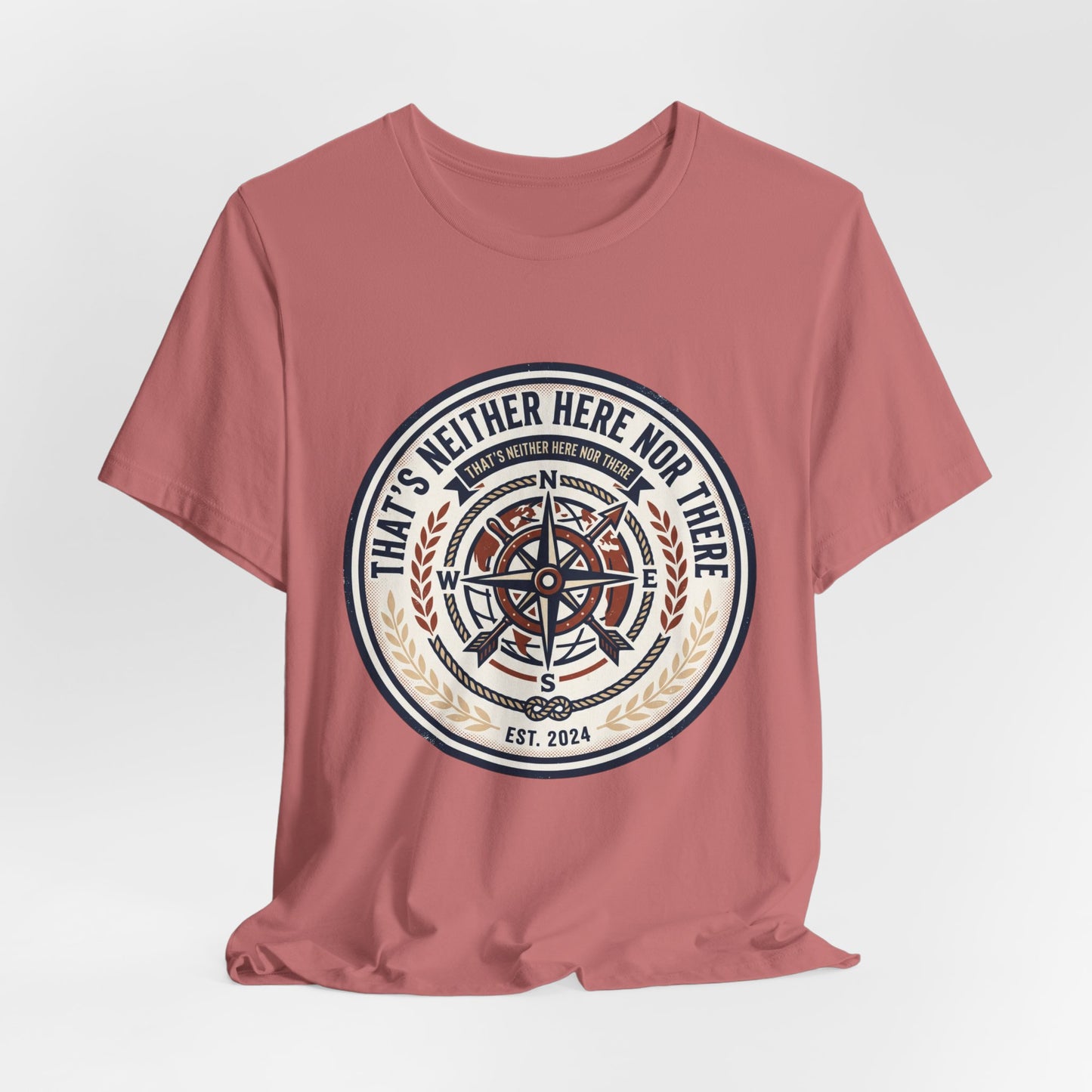 Compass Graphic Tee — "That's Neither Here Nor There" Nautical Adventure T‑Shirt