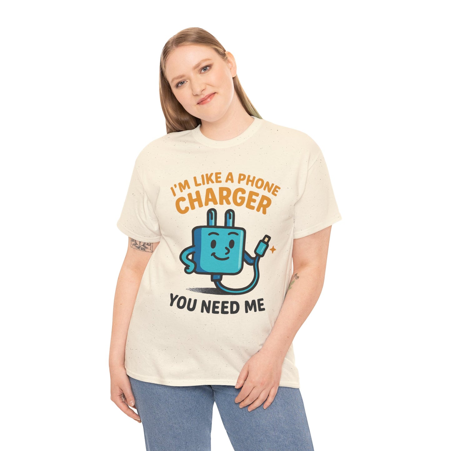 I’m Like a Phone Charger T-Shirt – Cute Tech Pun Tee (“You Need Me”)