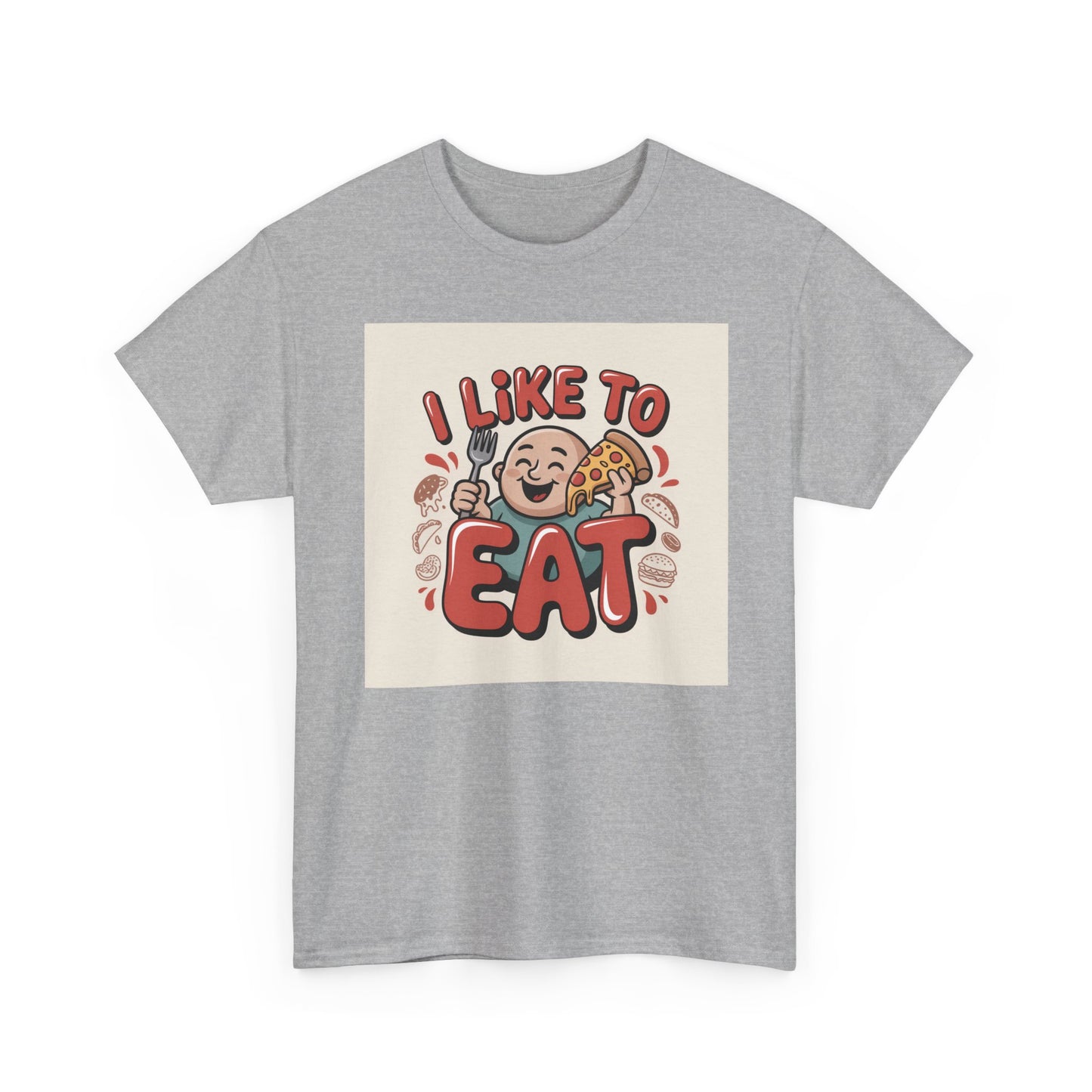 I Like To Eat T-Shirt — Funny Food Lover Graphic Tee