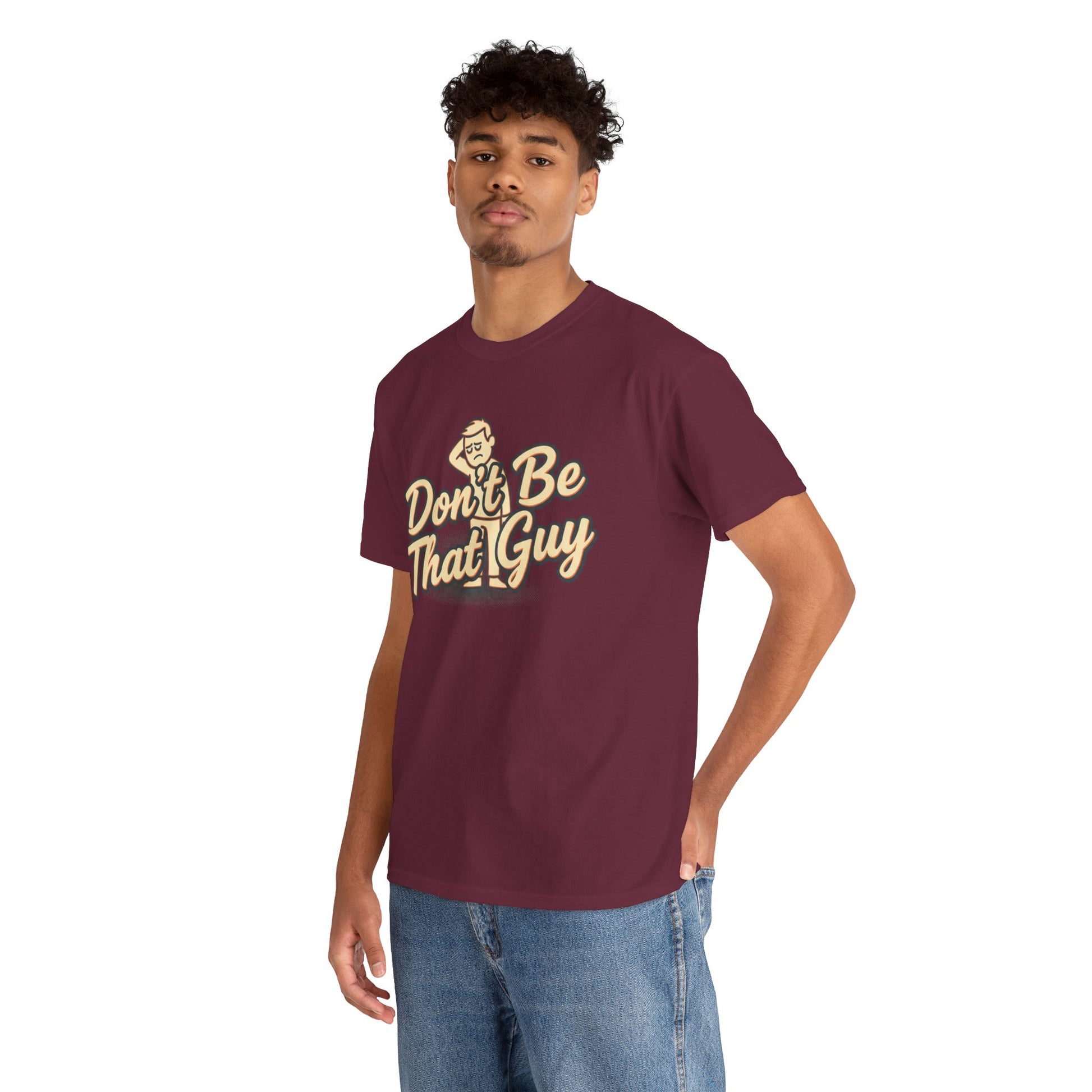 Don't Be That Guy Tee — Retro Graphic White T‑Shirt Printify