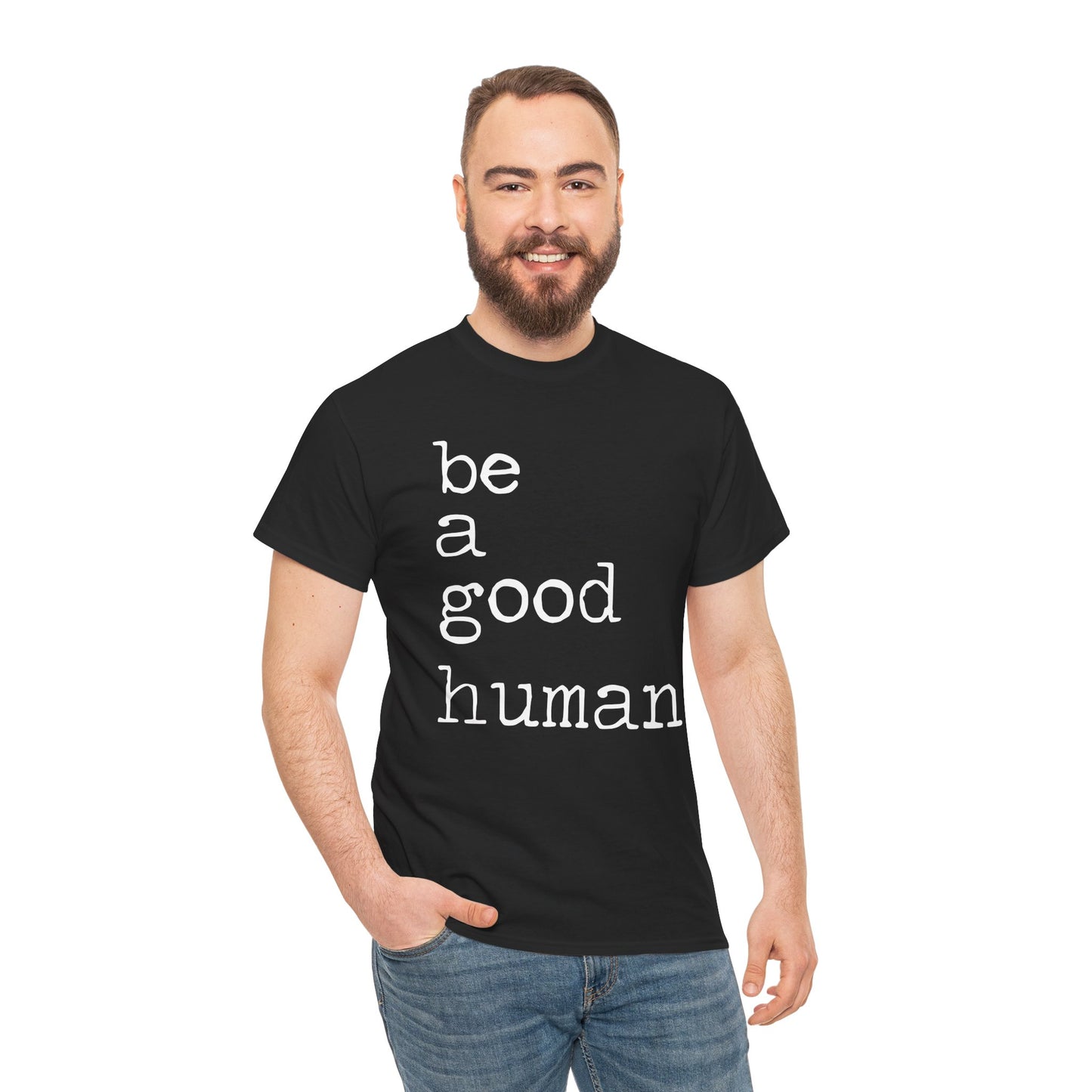Be a Good Human-One
