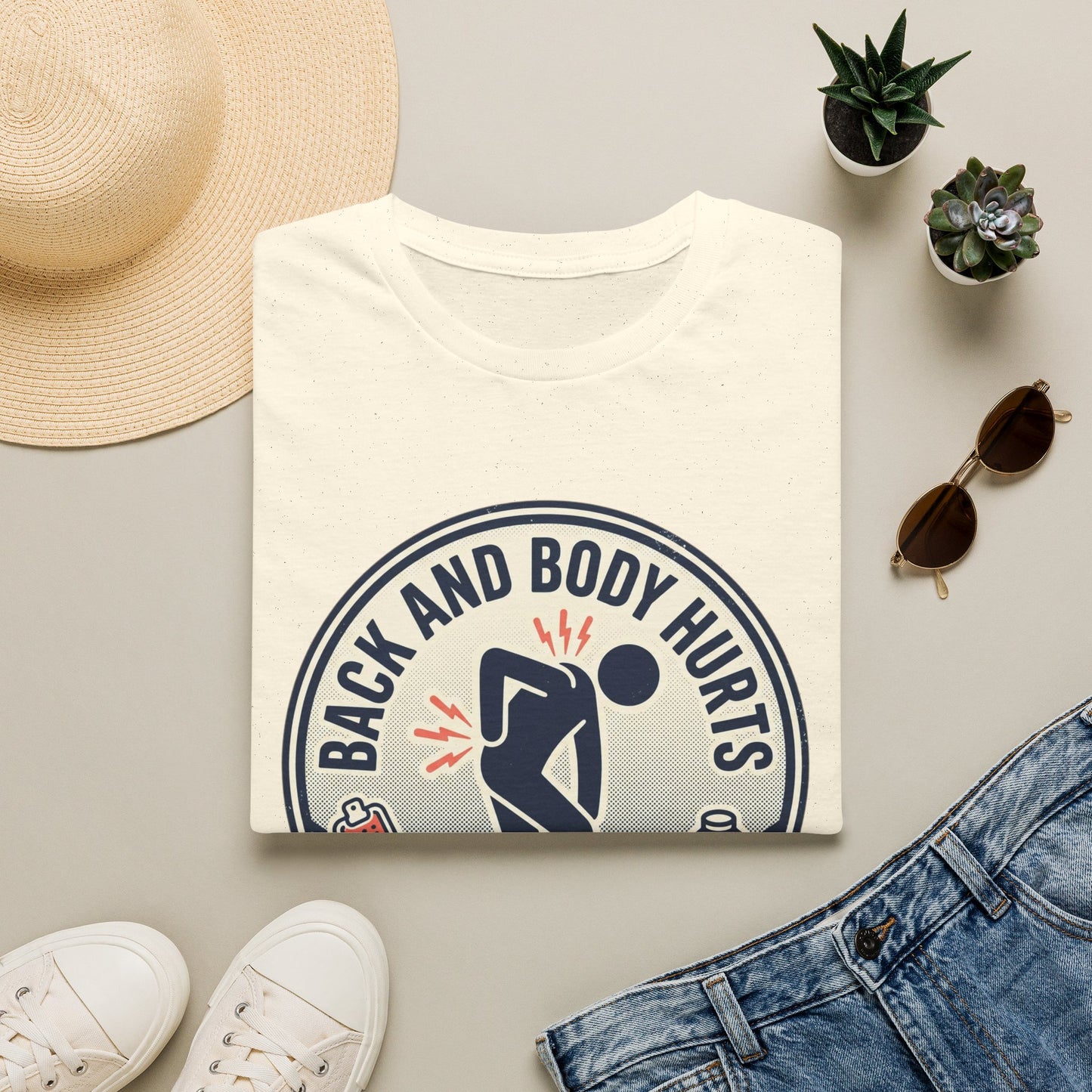 Back and Body Hurts T-Shirt – Funny Pain Relief Graphic Tee (Send Coffee & Massage)
