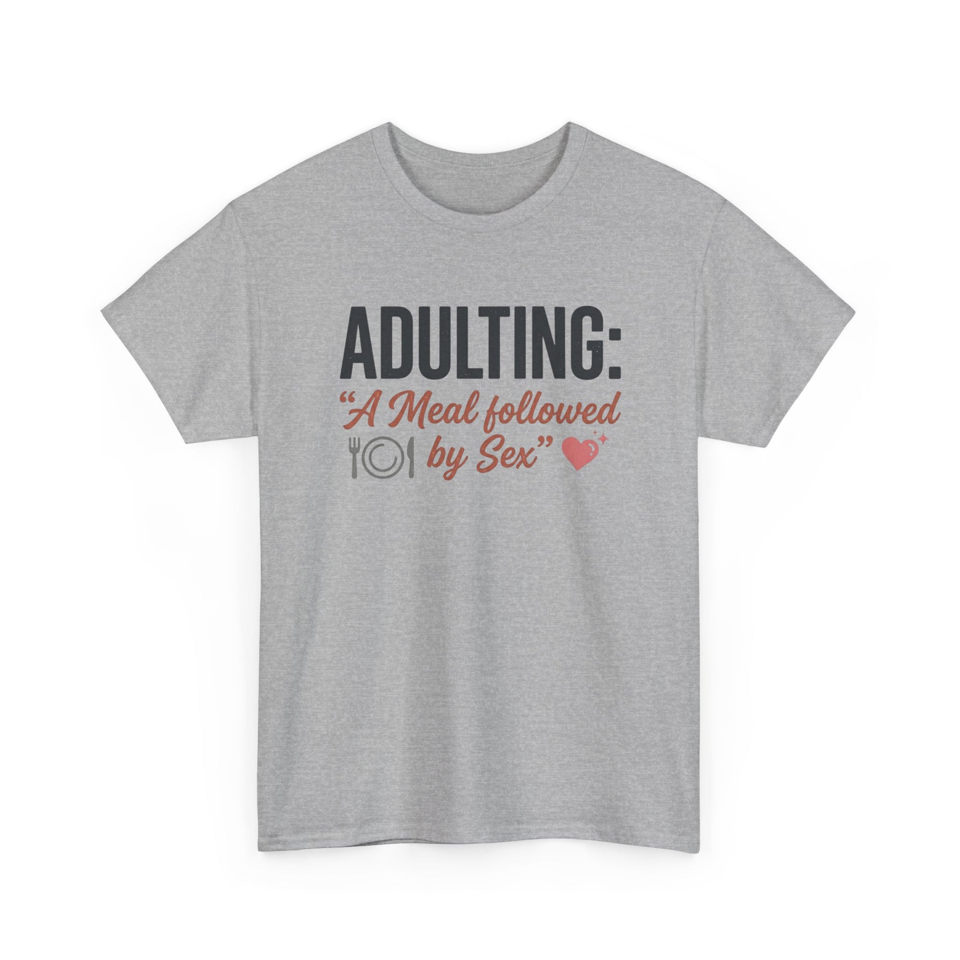Adulting T‑Shirt – "Adulting: A Meal Followed by Sex" Funny Graphic Tee Printify