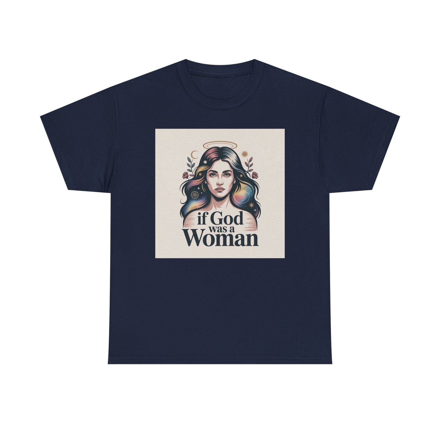 If God Was a Woman T-Shirt — Feminist Retro Portrait Tee
