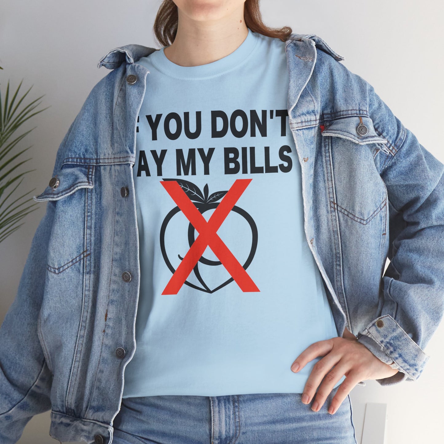 If You Don't Pay My Bills
