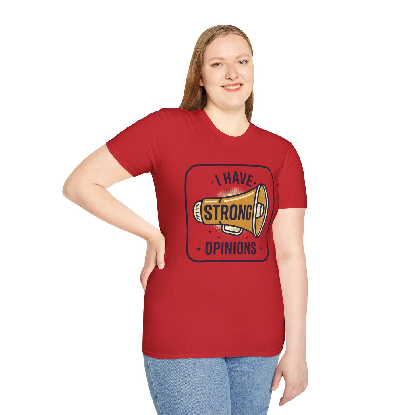 I Have Strong Opinions T-Shirt — Funny Megaphone Graphic Tee