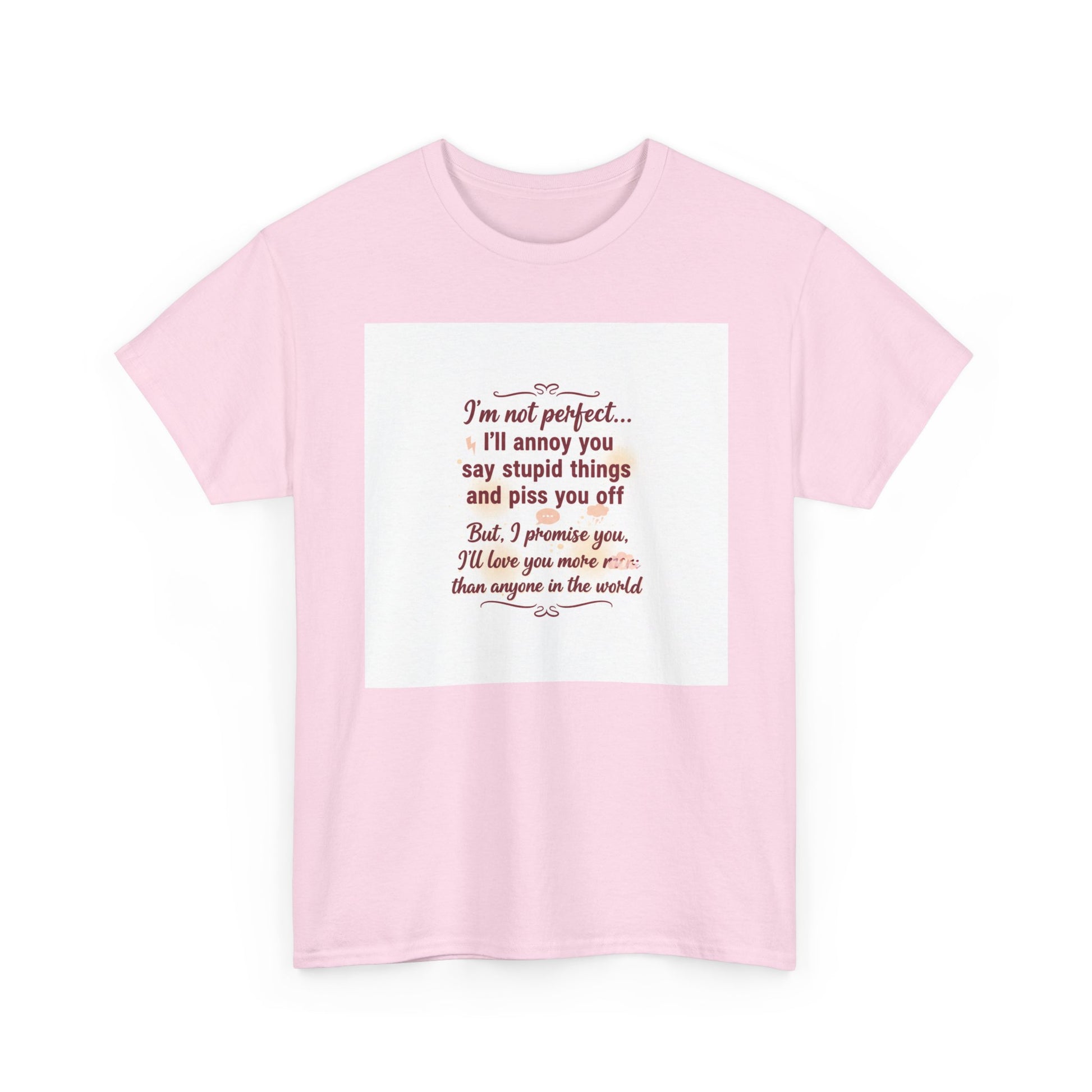 Funny Relationship Tee — “I’m Not Perfect… I’ll Annoy You” Couples T‑Shirt Printify
