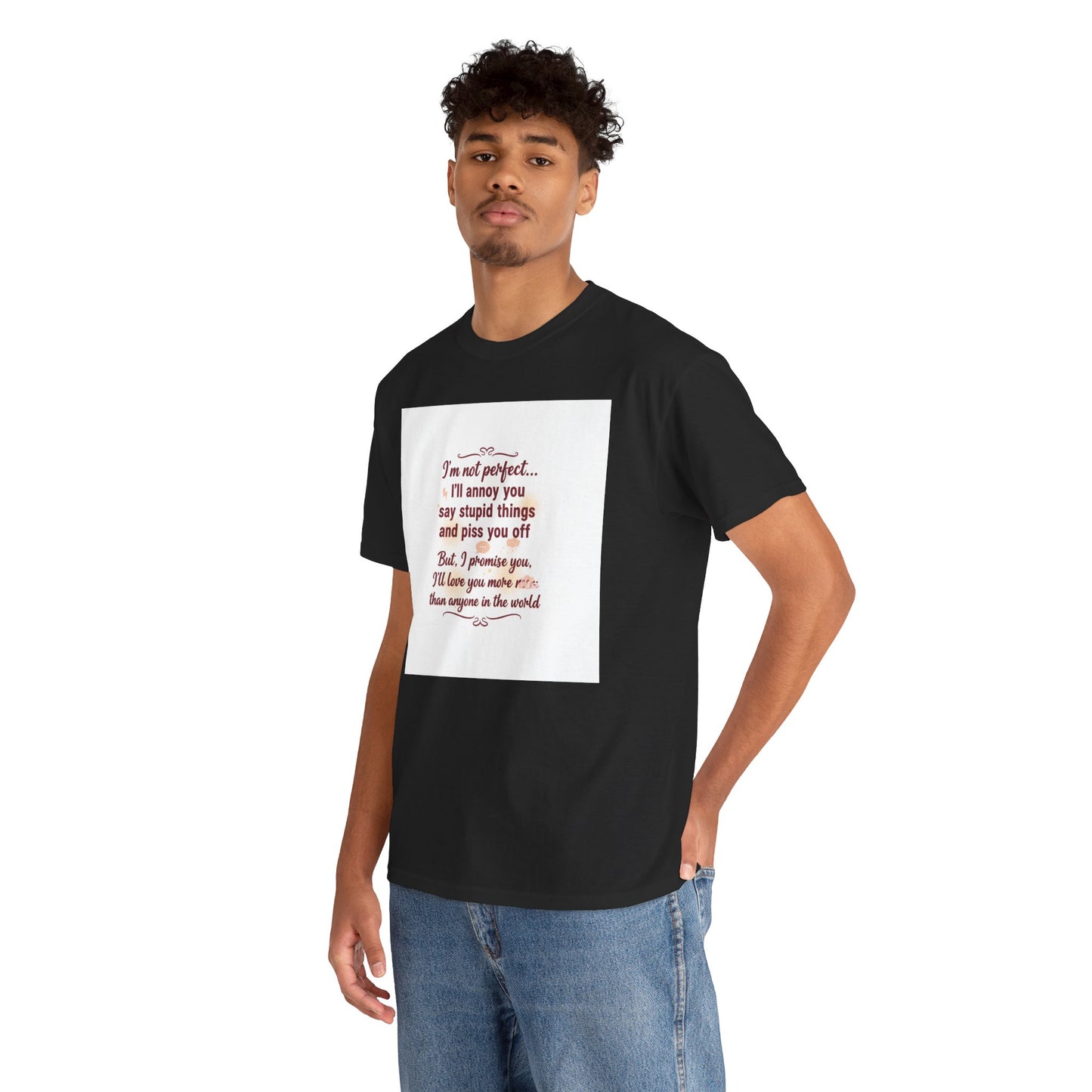 Funny Relationship Tee — “I’m Not Perfect… I’ll Annoy You” Couples T‑Shirt Printify