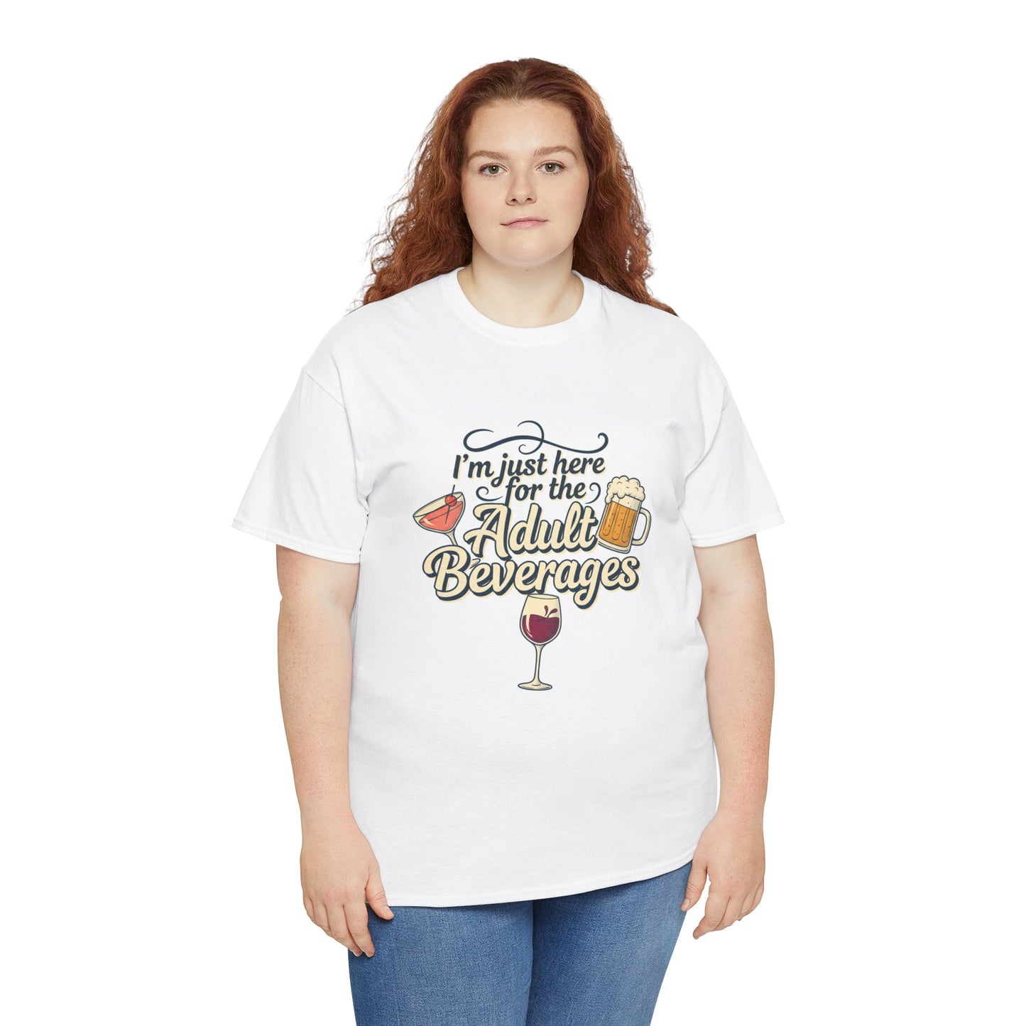 T-Shirt — "I'm Just Here for the Adult Beverages" Funny Wine & Beer Tee