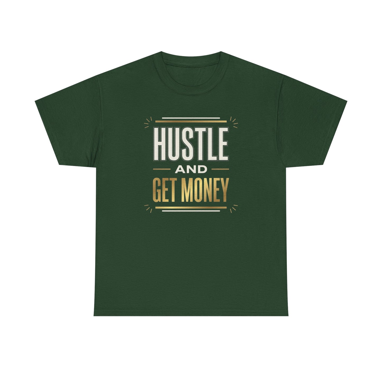 Hustle and Get Money Tee - Motivational Streetwear Graphic T-Shirt