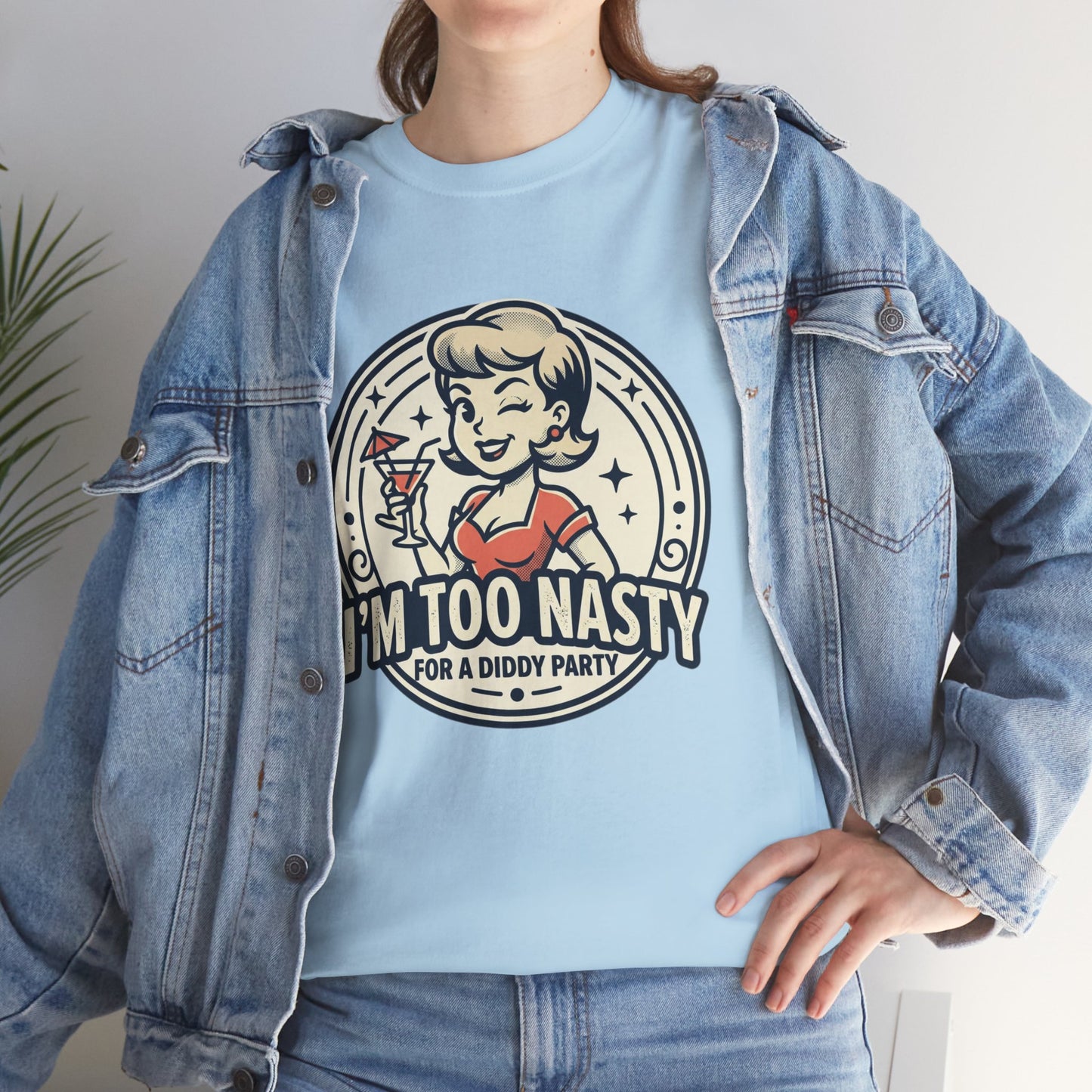 "I'm Too Nasty for a Diddy Party" Retro Cocktail Graphic Tee