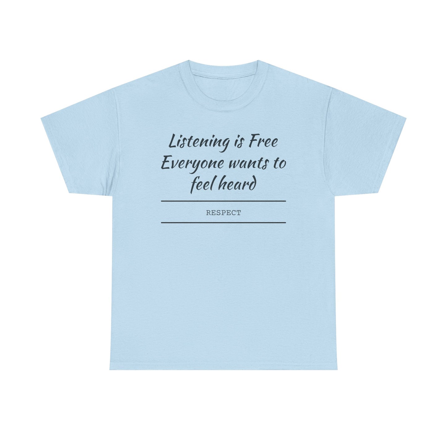 Listening is Free, Feel Heard