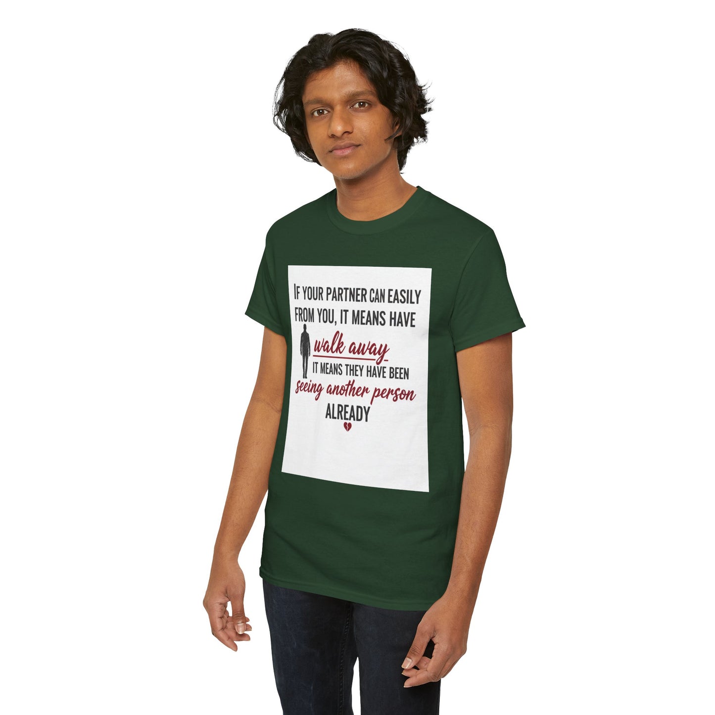 T‑Shirt — “If Your Partner Can Easily Walk Away” Relationship Quote Tee