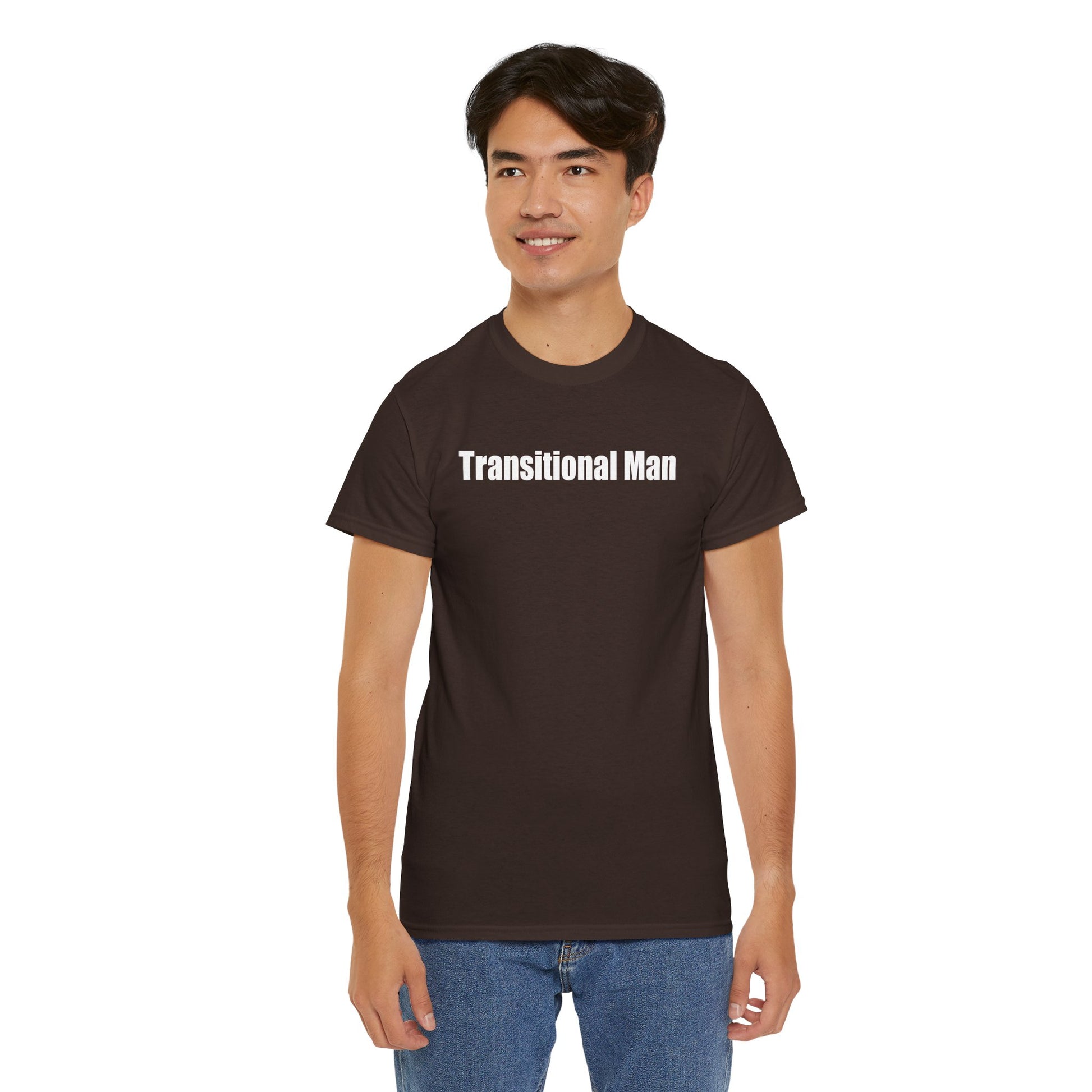 Transitional Man Tee — Bold Text Gender Transition Awareness Shirt Printify