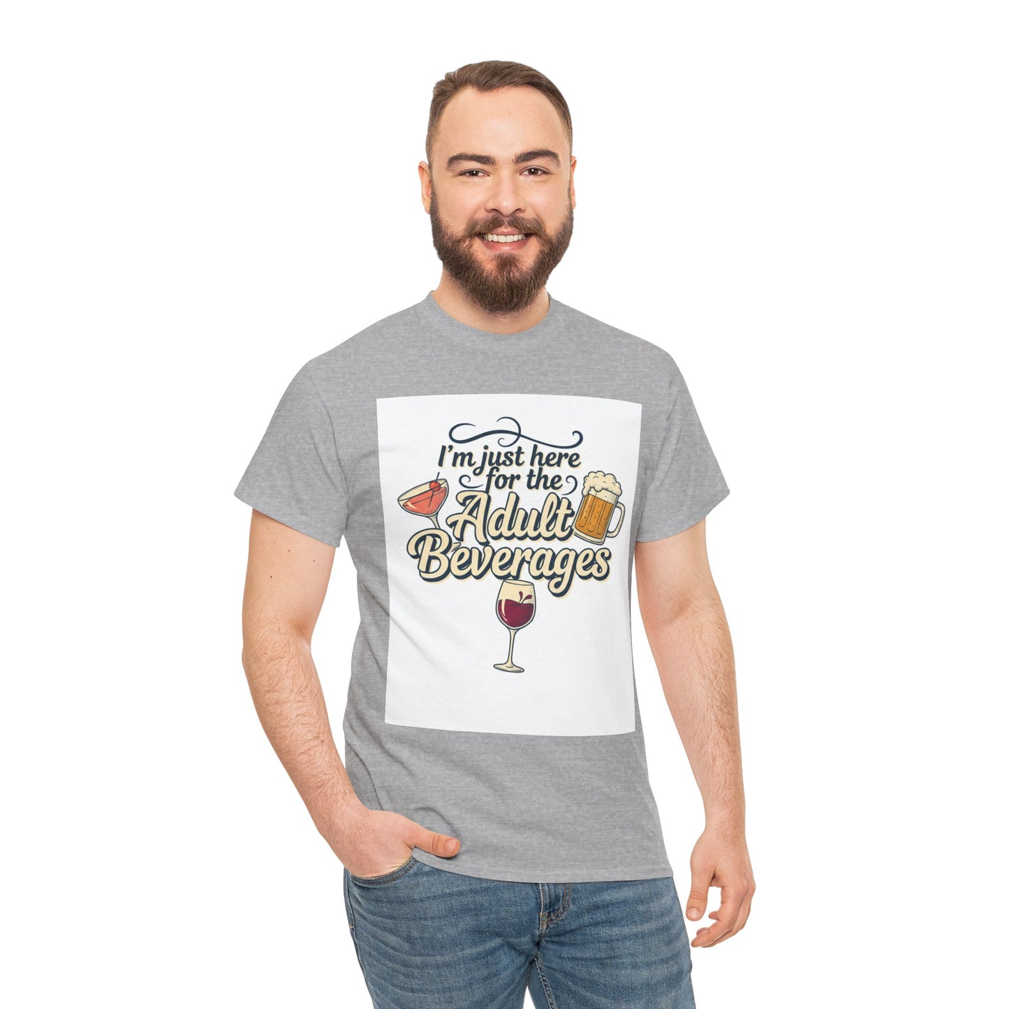 T-Shirt — "I'm Just Here for the Adult Beverages" Funny Wine & Beer Tee