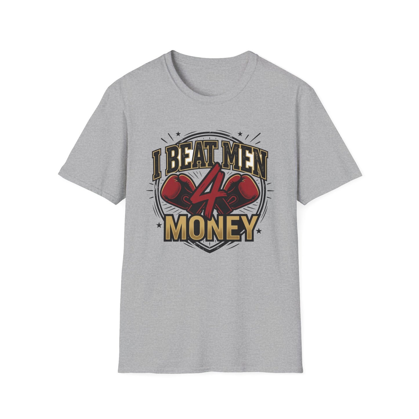 I Beat Men 4 Money Boxing T-Shirt Printify