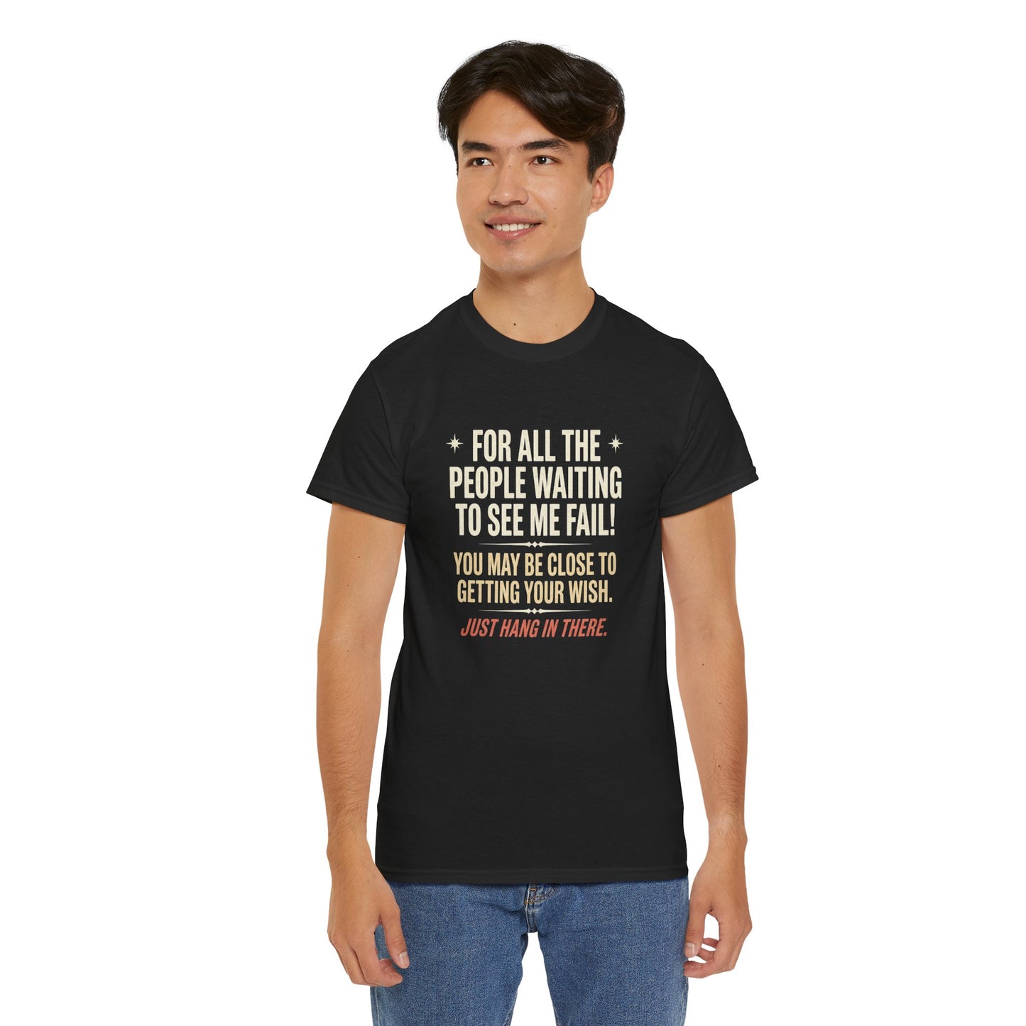 “For All The People Waiting To See Me Fail” Inspirational Shirt-Motivational Graphic Tee —