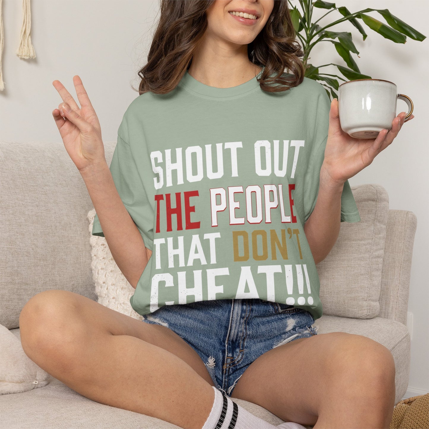 Shout Out The People That Don't Cheat!!! T-Shirt — Funny Honesty Statement Tee