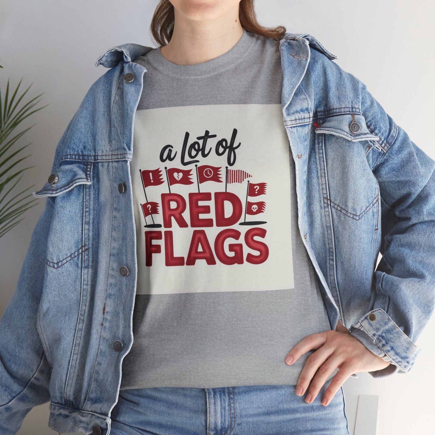 T-Shirt — “A Lot of Red Flags” Funny Relationship Humor Tee