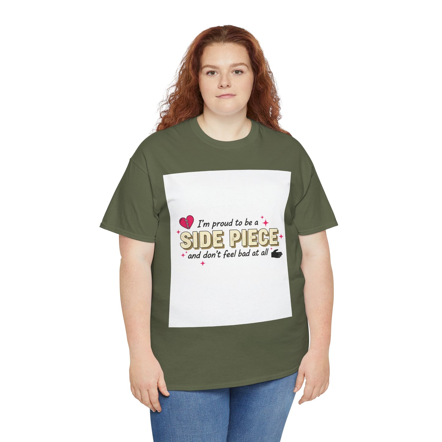 Side Piece Funny Graphic Tee — "I’m Proud to Be a Side Piece and Don’t Feel Bad at All" Printify