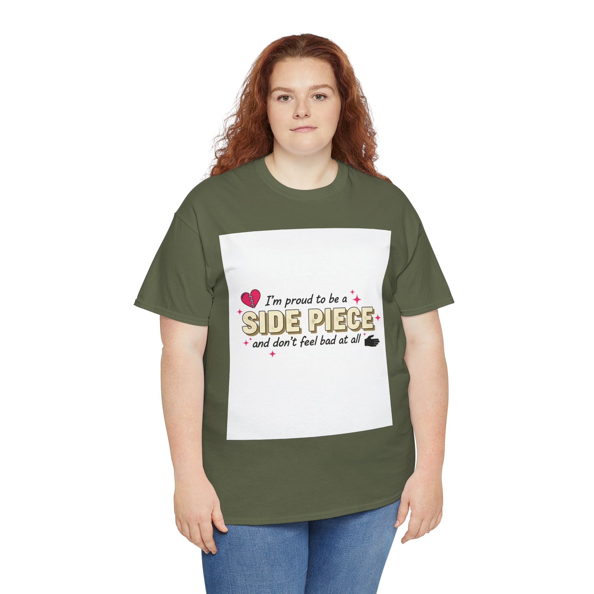 Side Piece Funny Graphic Tee — "I’m Proud to Be a Side Piece and Don’t Feel Bad at All" Printify