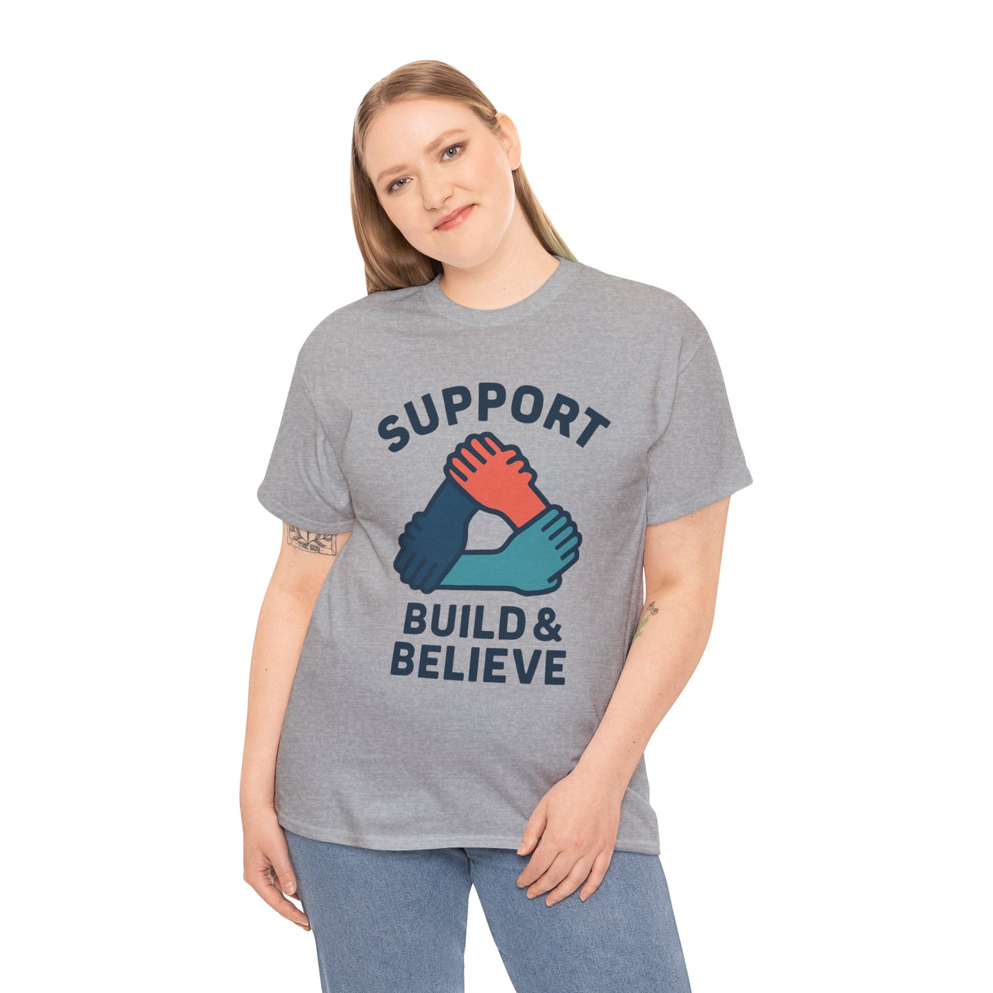 Support Build & Believe T-Shirt — Community Solidarity Graphic Tee