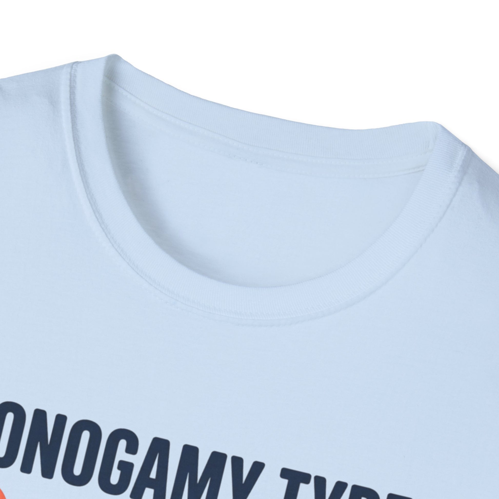 "Monogamy Type: Don't Hurt My Feelings" Graphic Tee Printify