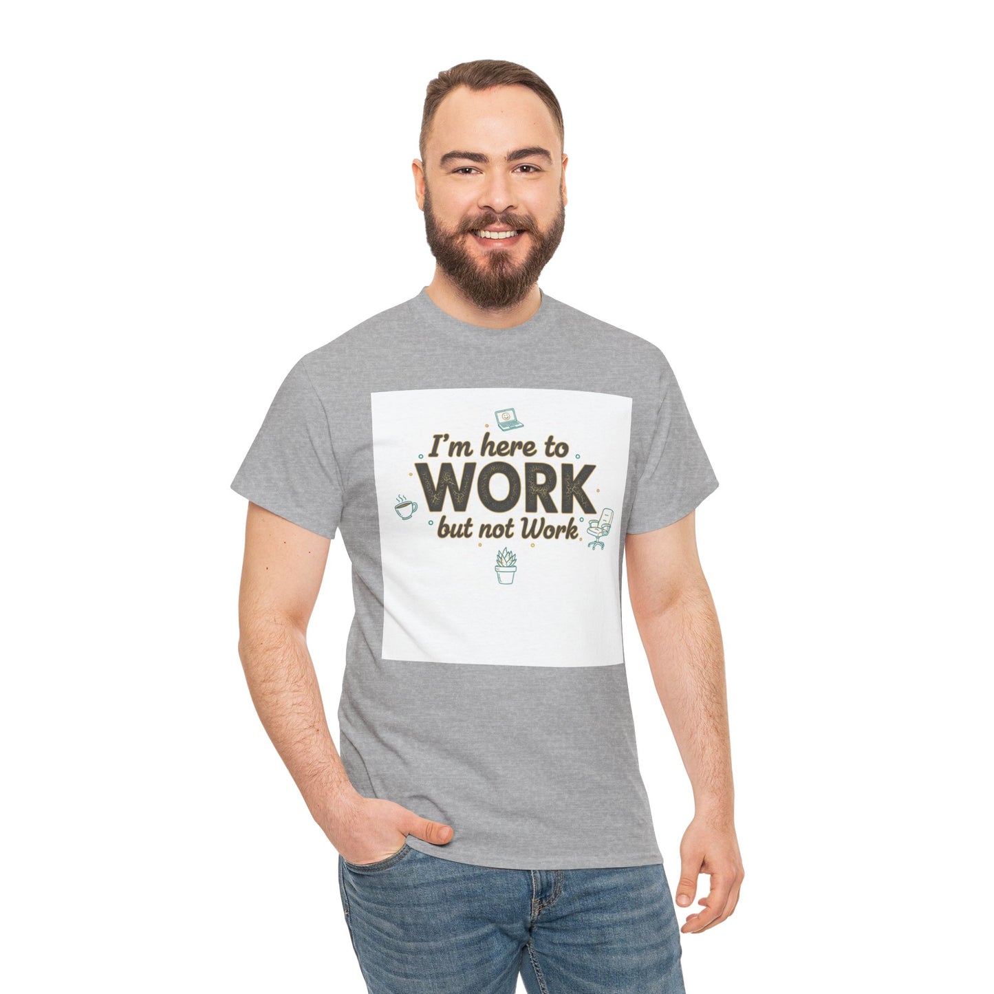 Work From Home Tee — "I'm Here to Work but not Work" Casual Remote Job T‑Shirt