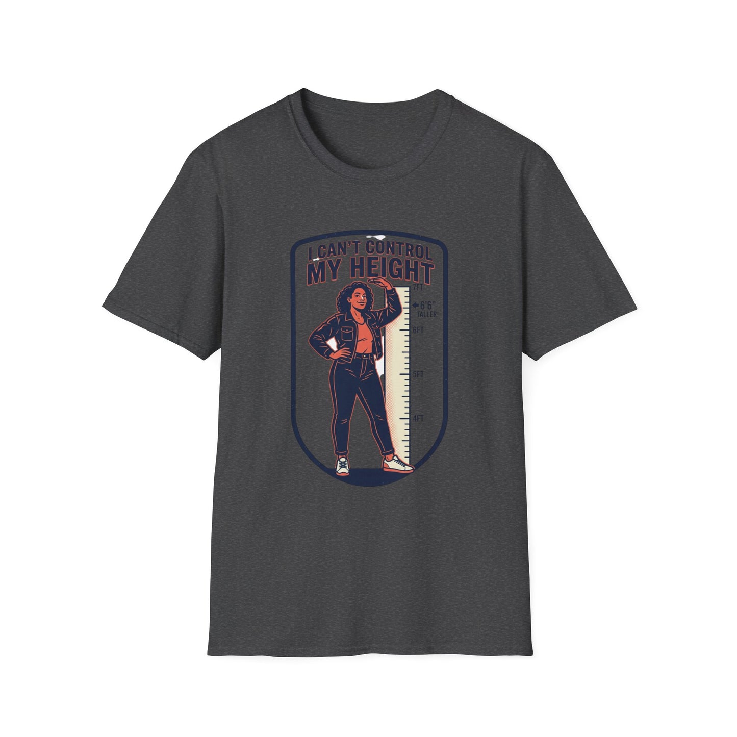 "I Can't Control My Height" Funny Tall Woman Graphic Tee