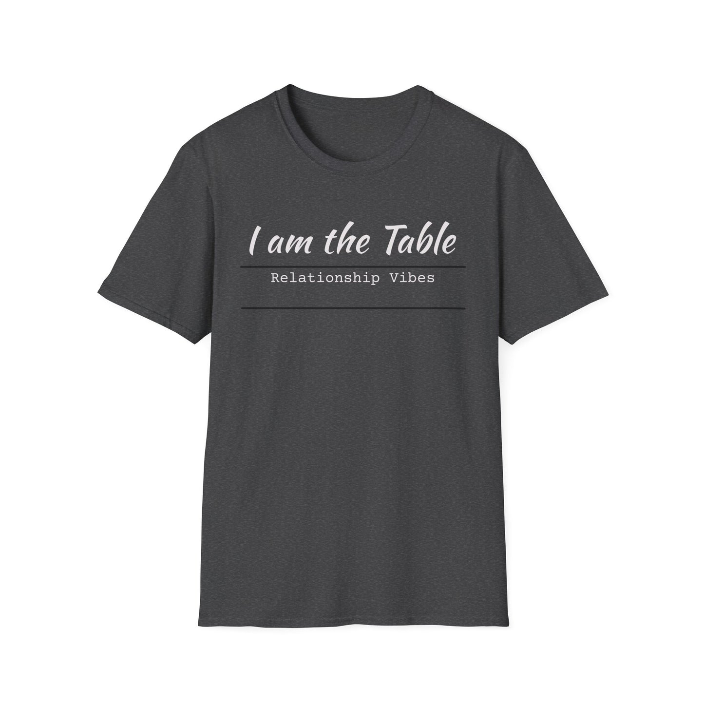 I am the Table