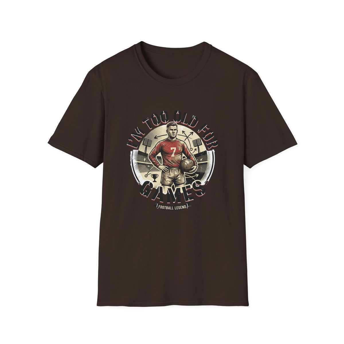 I'm Too Old for Games T-Shirt — Vintage Football Player Retro Tee